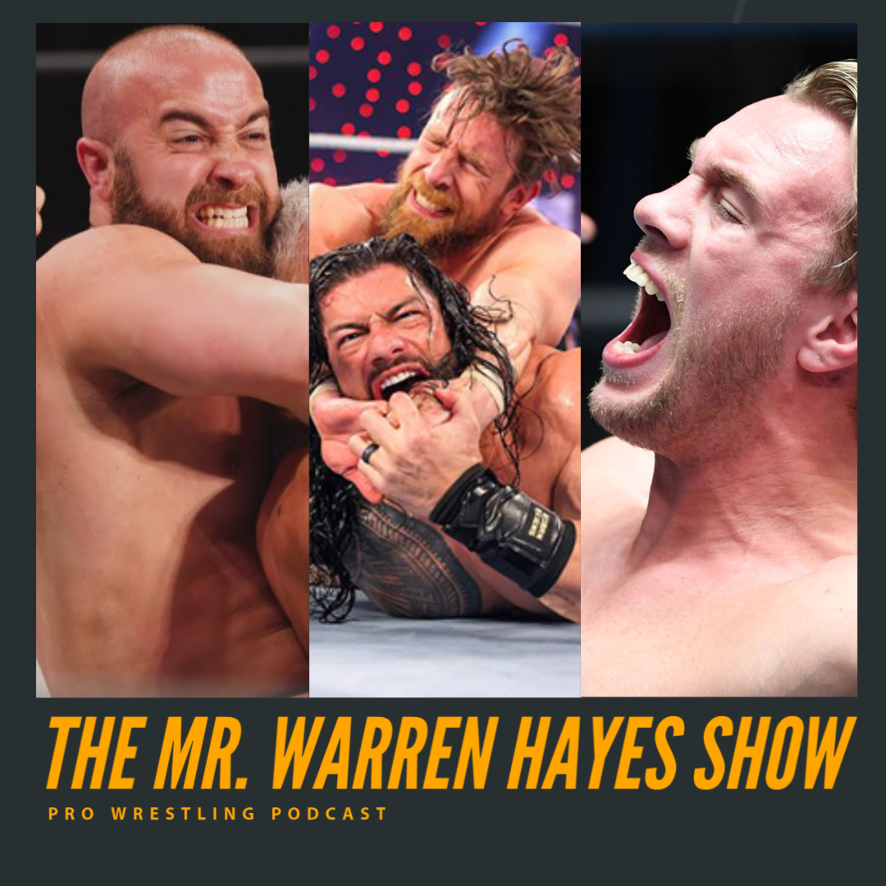 The Mr. Warren Hayes Show, a pro wrestling podcast