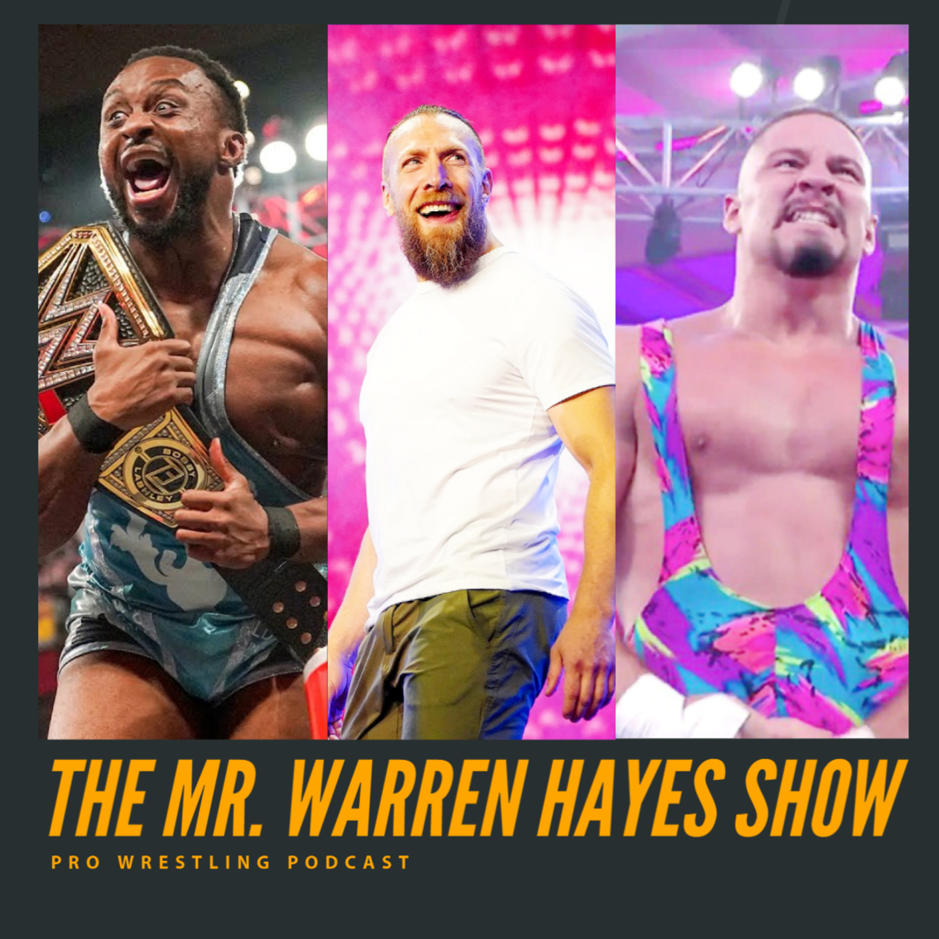The Mr. Warren Hayes Show, a pro wrestling podcast