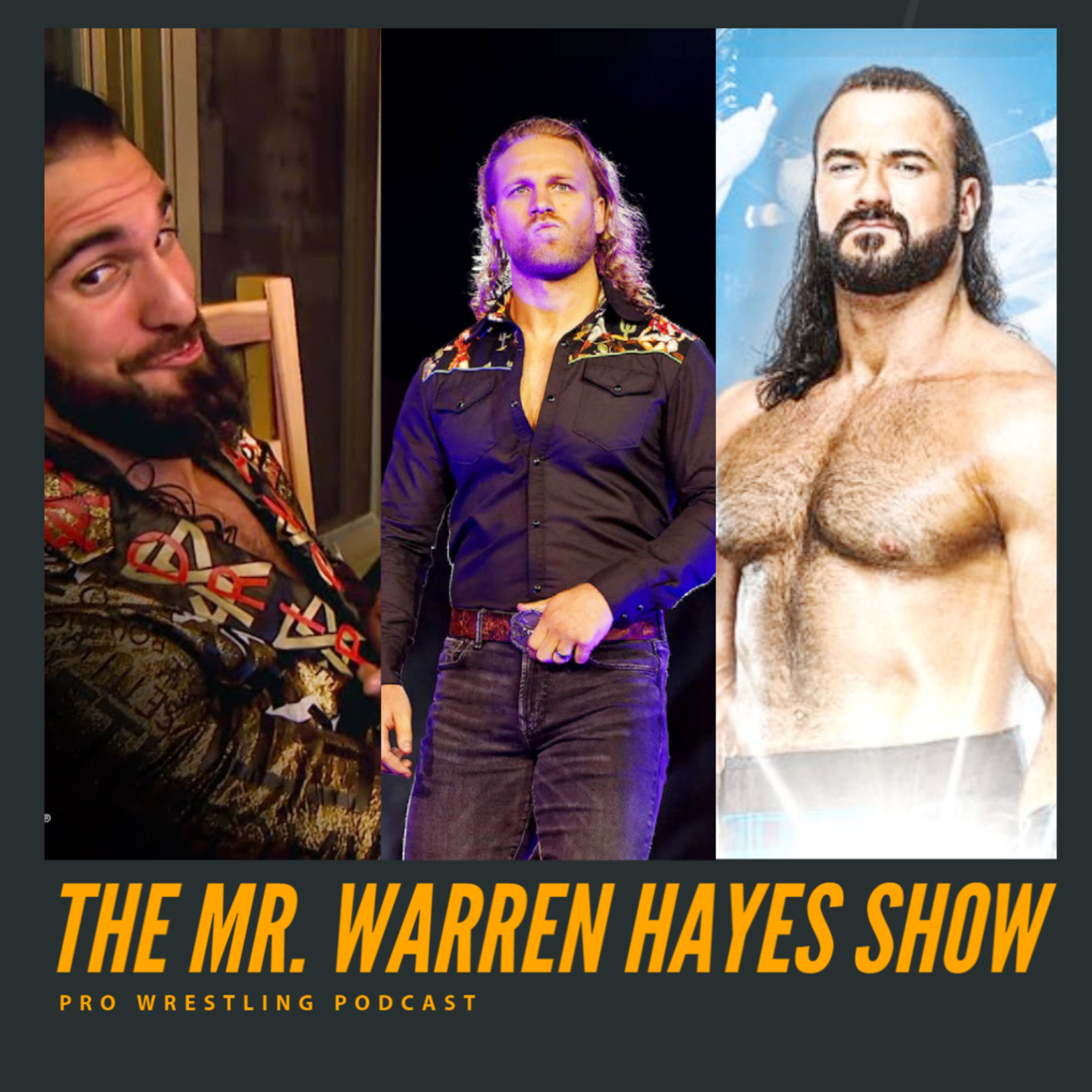 The Mr. Warren Hayes Show, a pro wrestling podcast