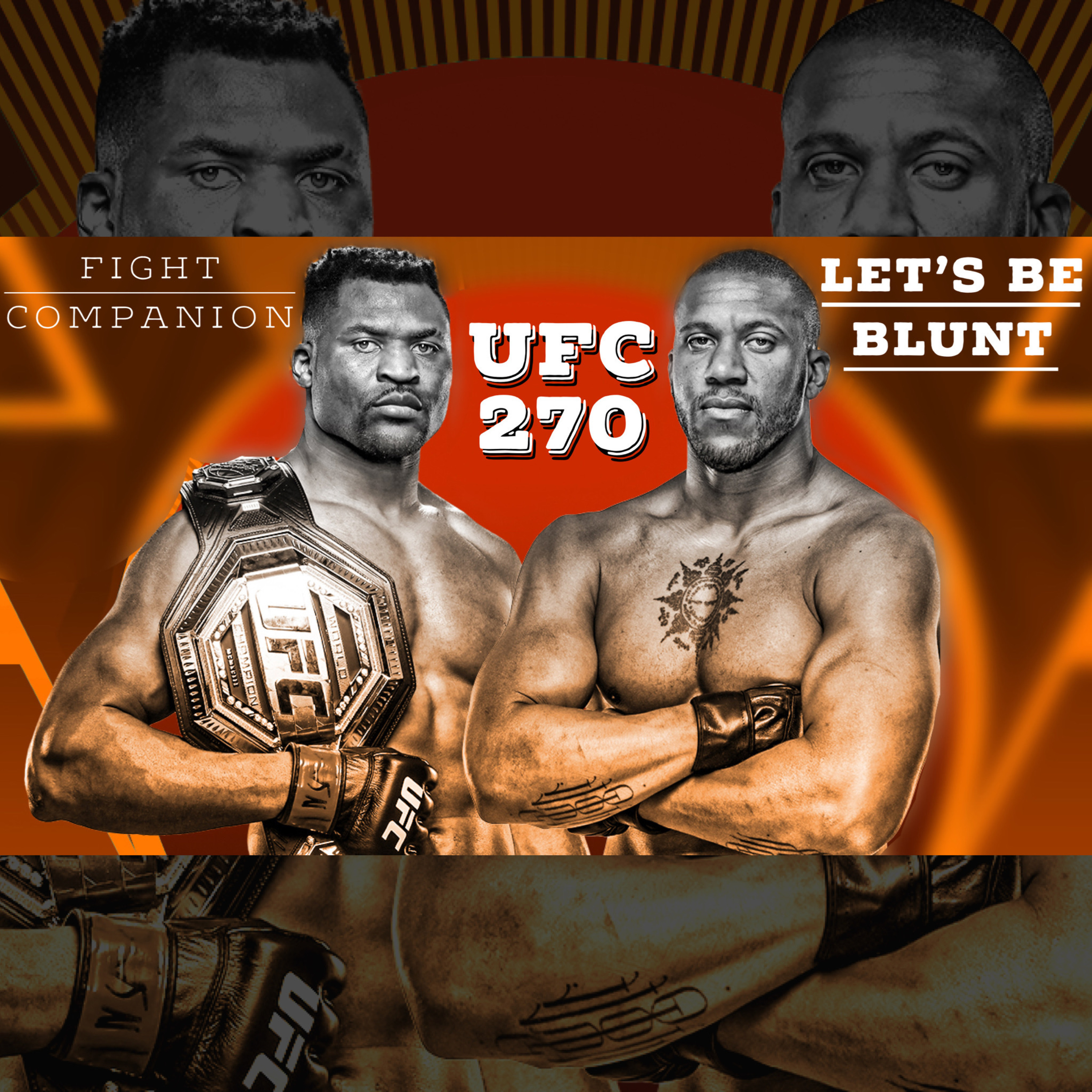 Pittsburgh Fight Companion: Ngannou vs. Gane UFC 270 (Let's Be Blunt w/ J-all & Meezy)