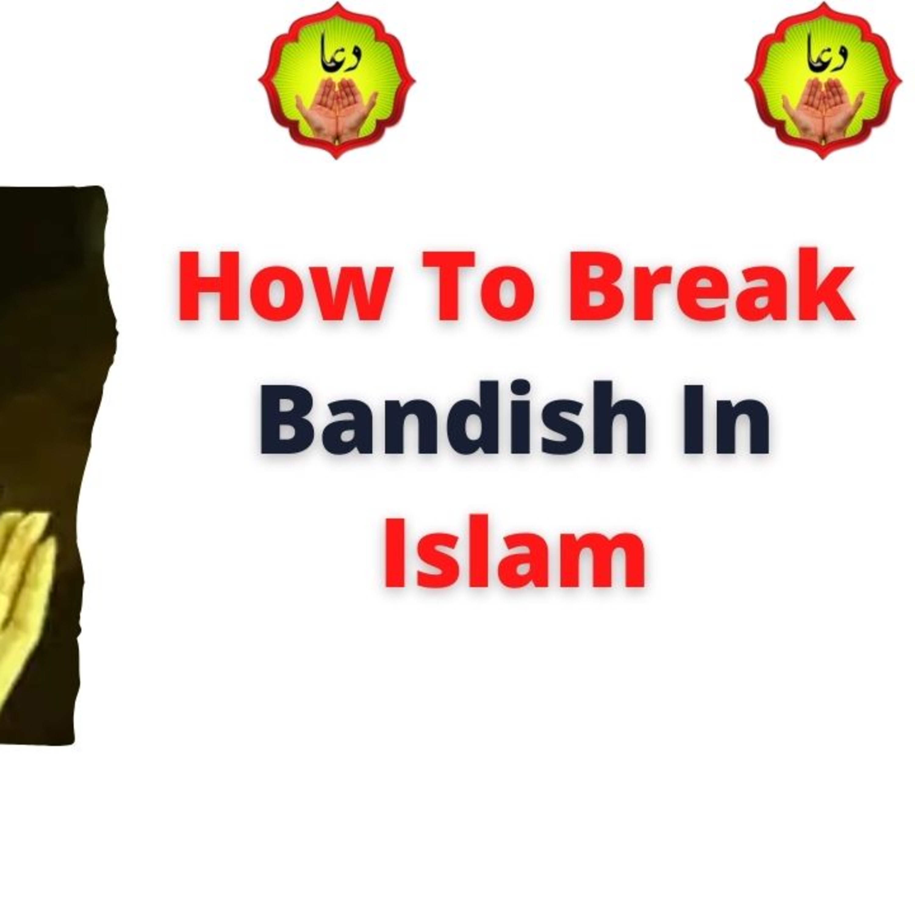 How To Break Bandish In Islam episode artwork