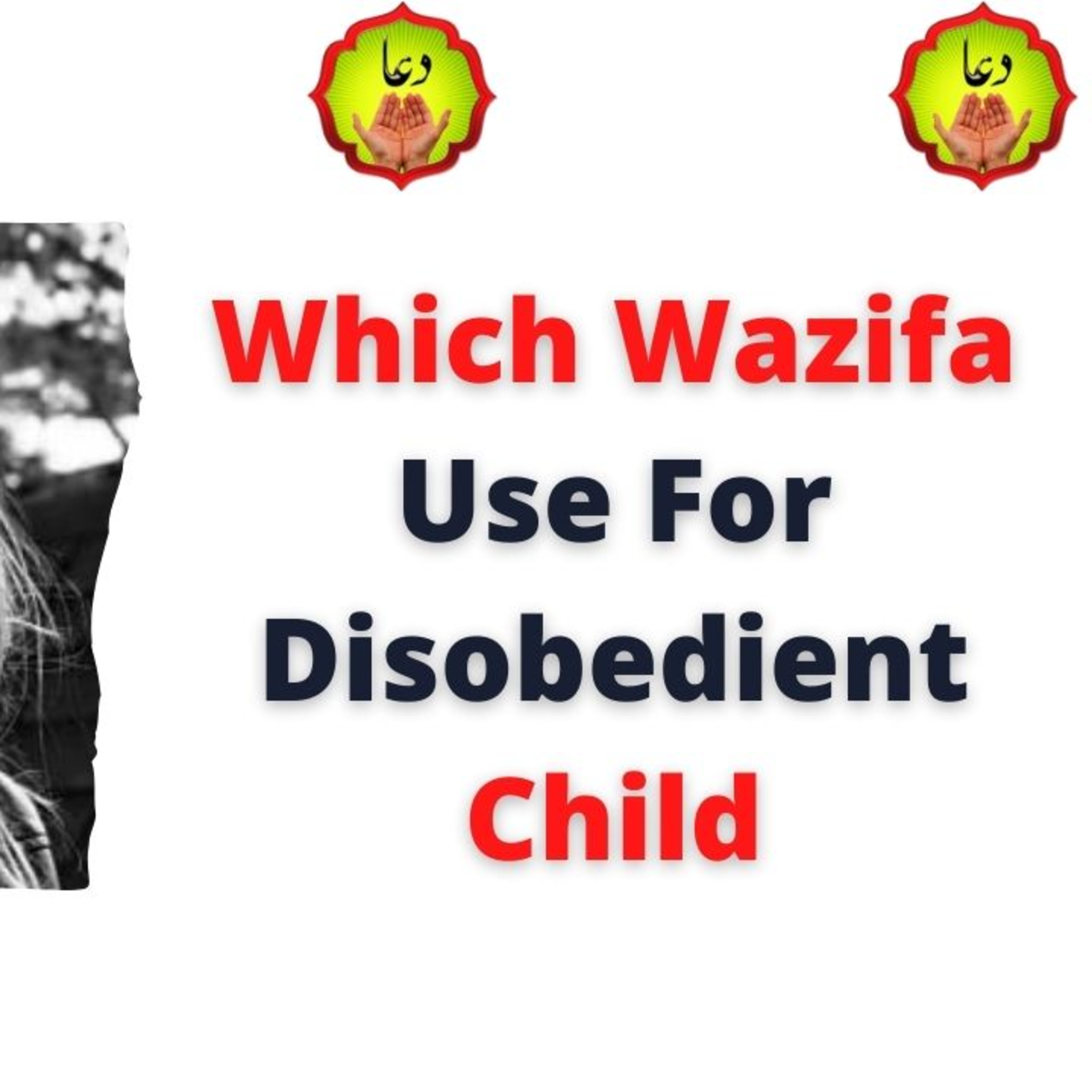 Which Wazifa Use For Disobedient Child episode artwork
