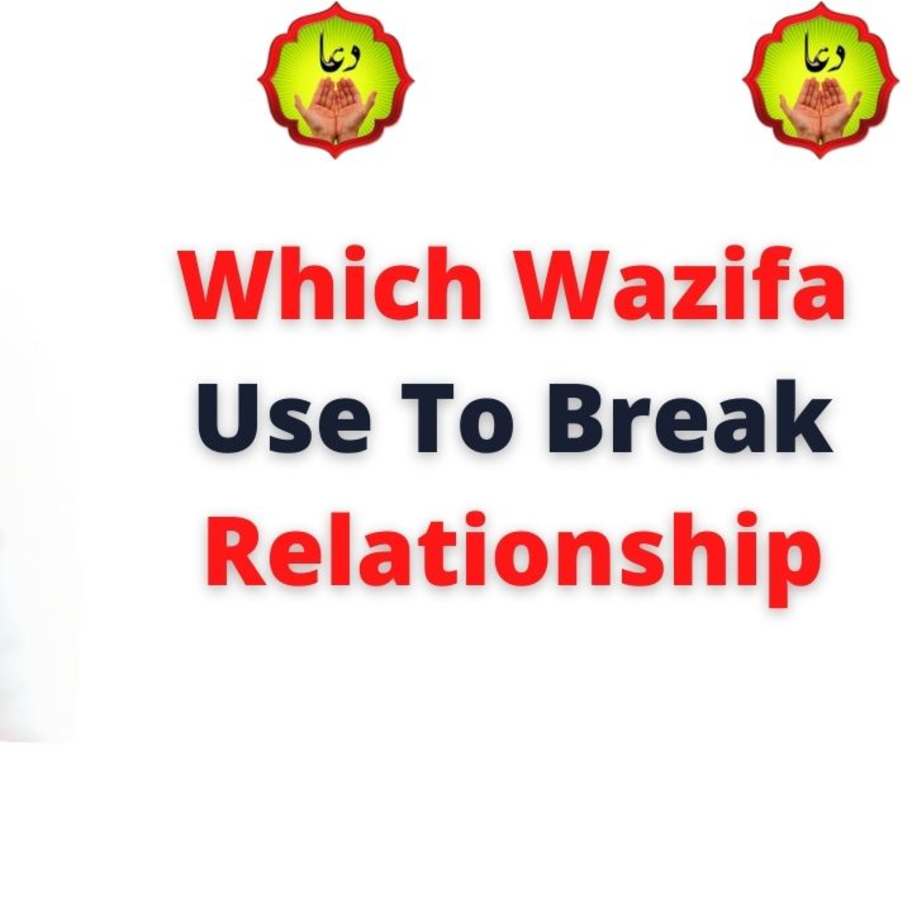 Which Wazifa Use To Break Relationship episode artwork