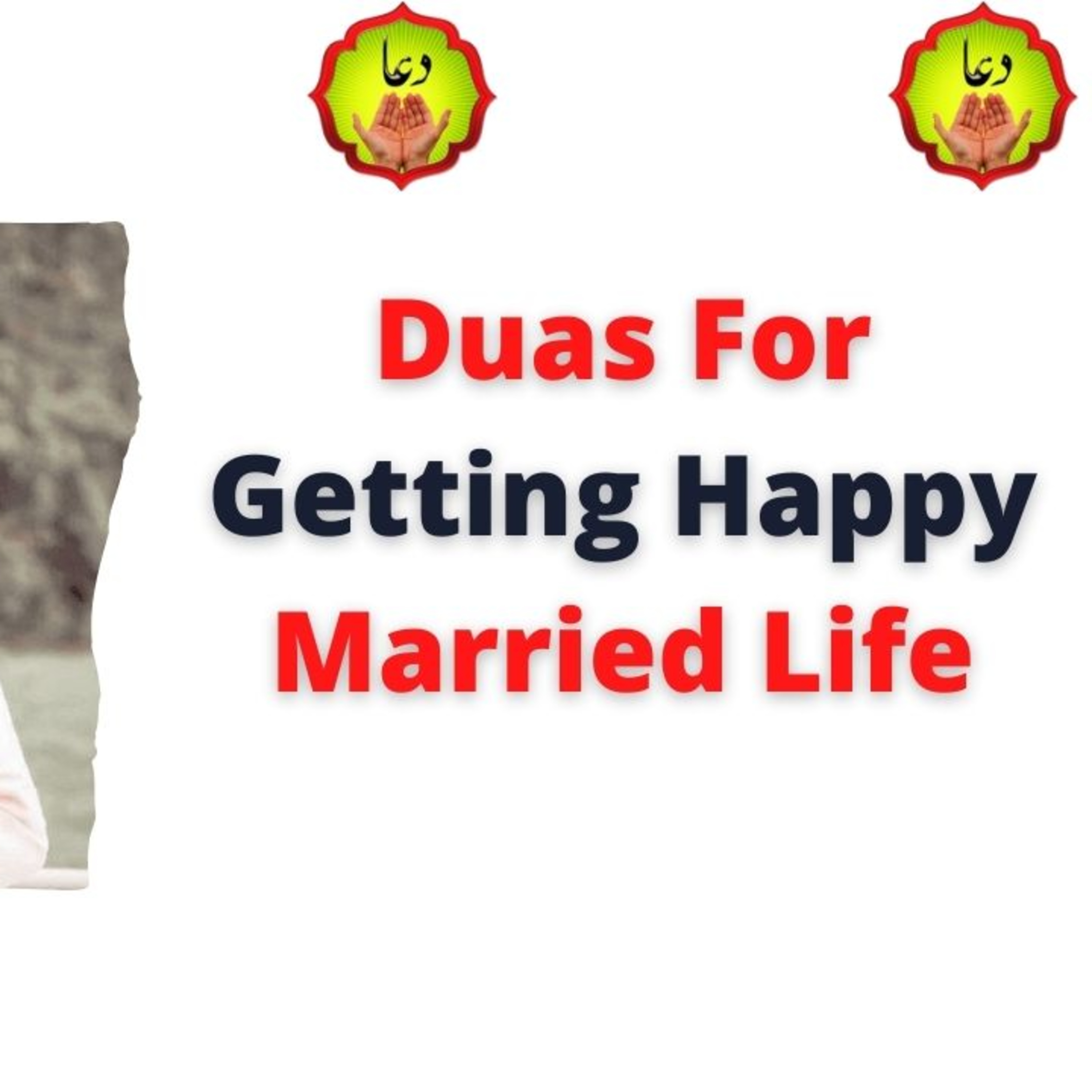 Duas For Getting Happy Married Life episode artwork