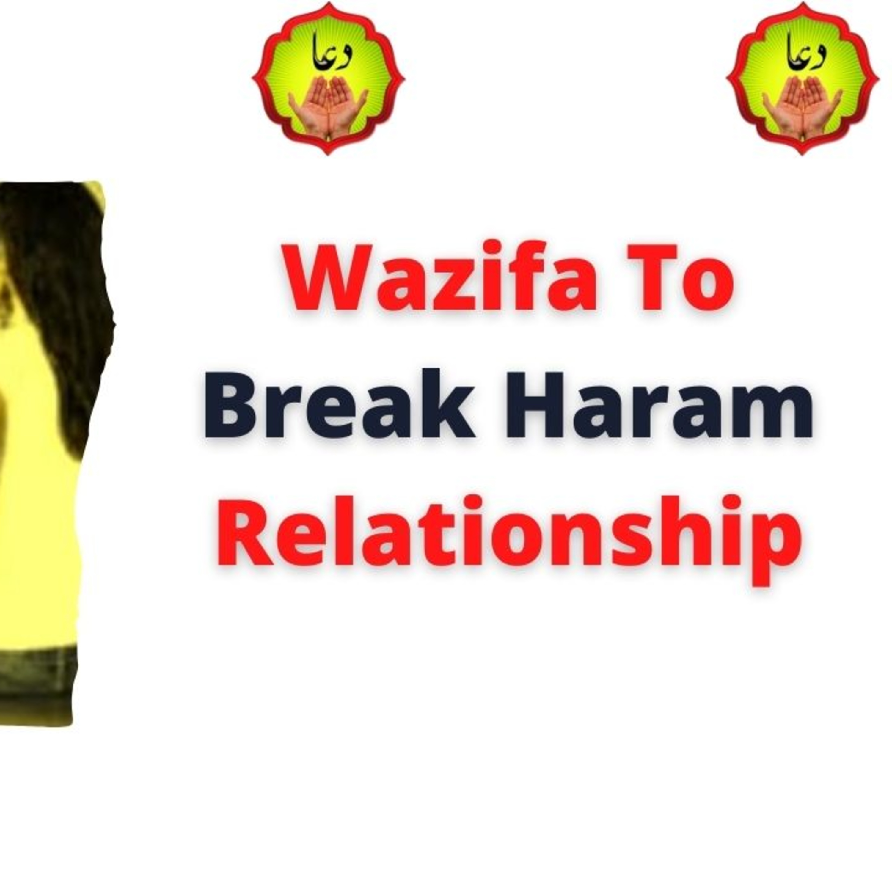 Wazifa To Break Haram Relationship episode artwork