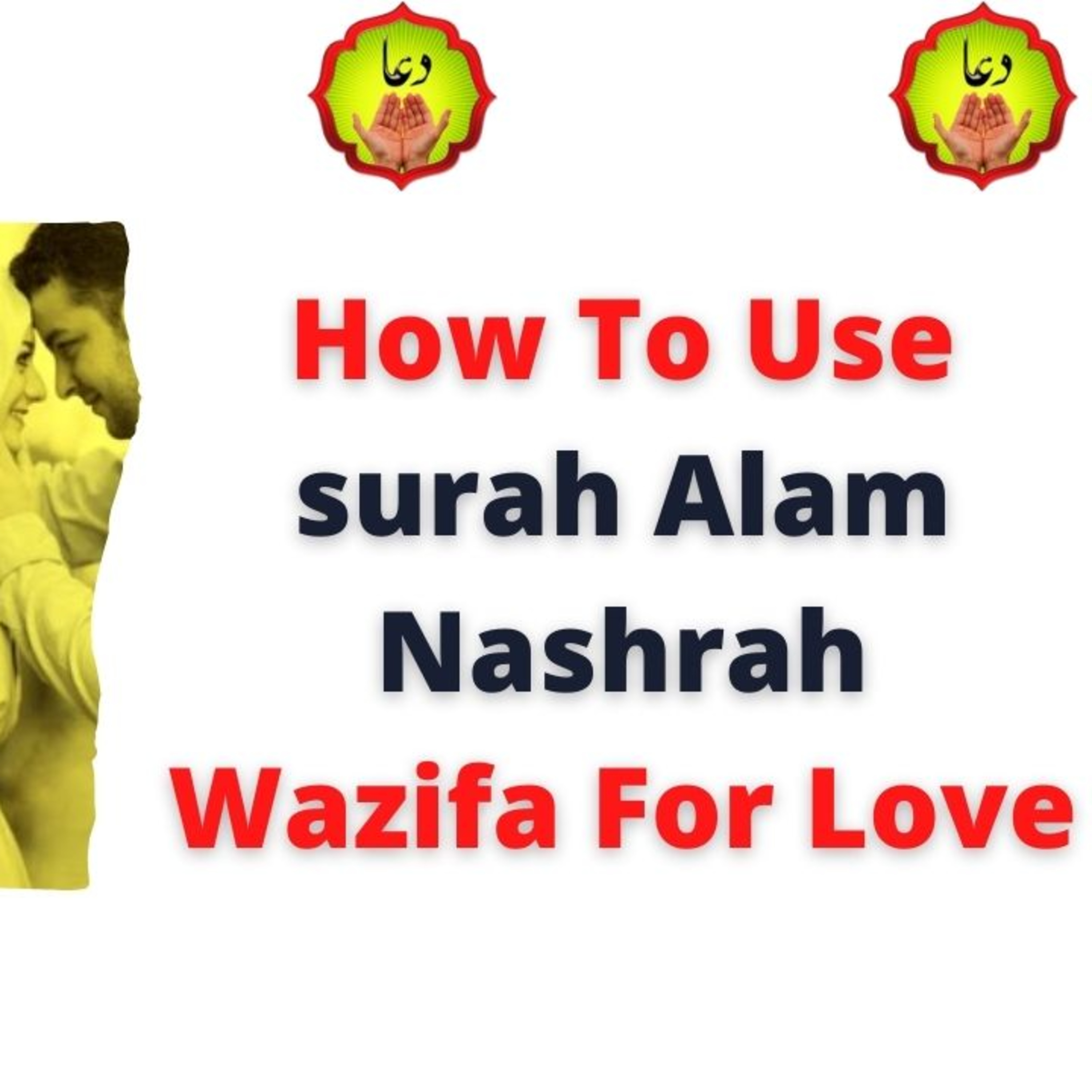 How To Use surah Alam Nashrah Wazifa For Love episode artwork