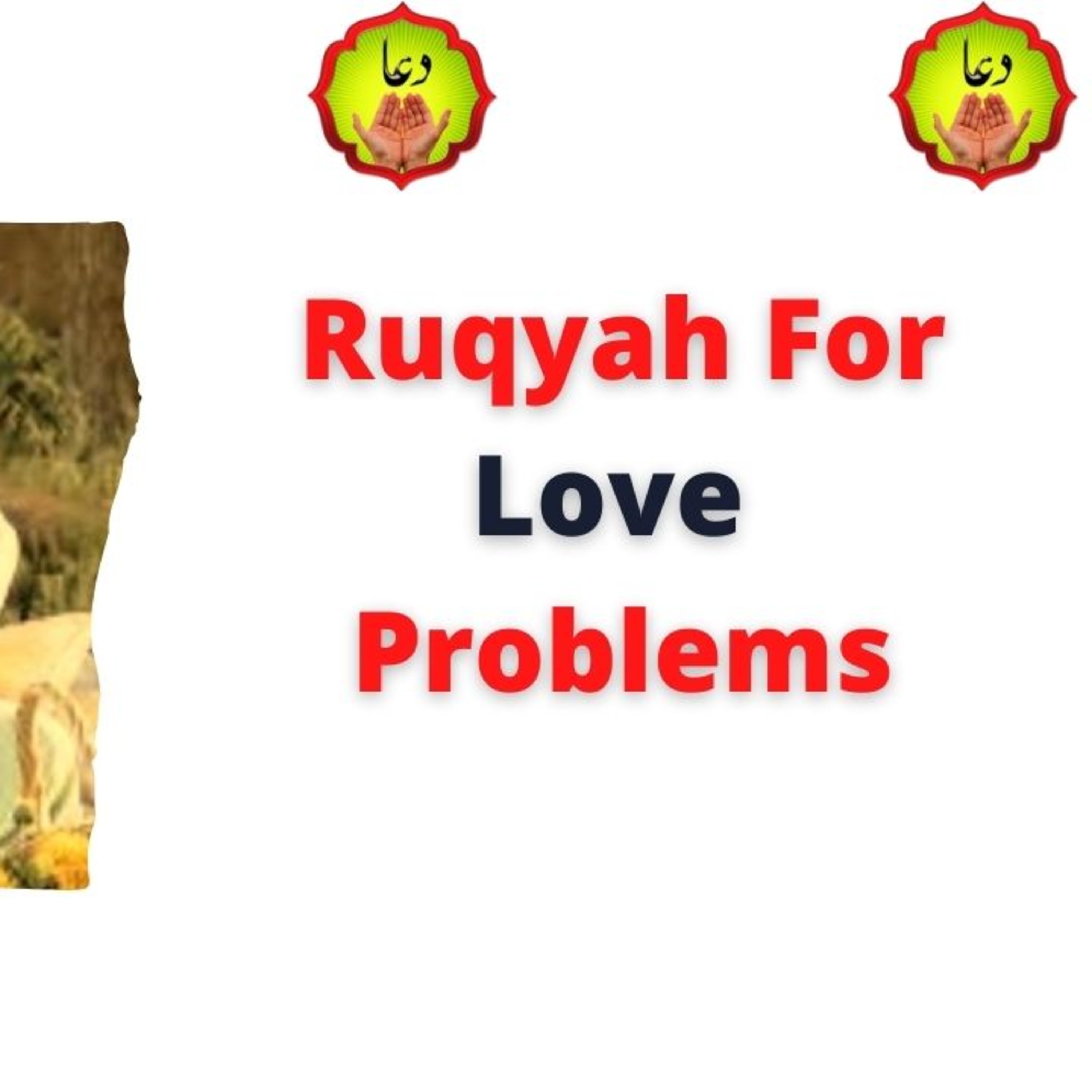 Ruqyah For Love Problems episode artwork