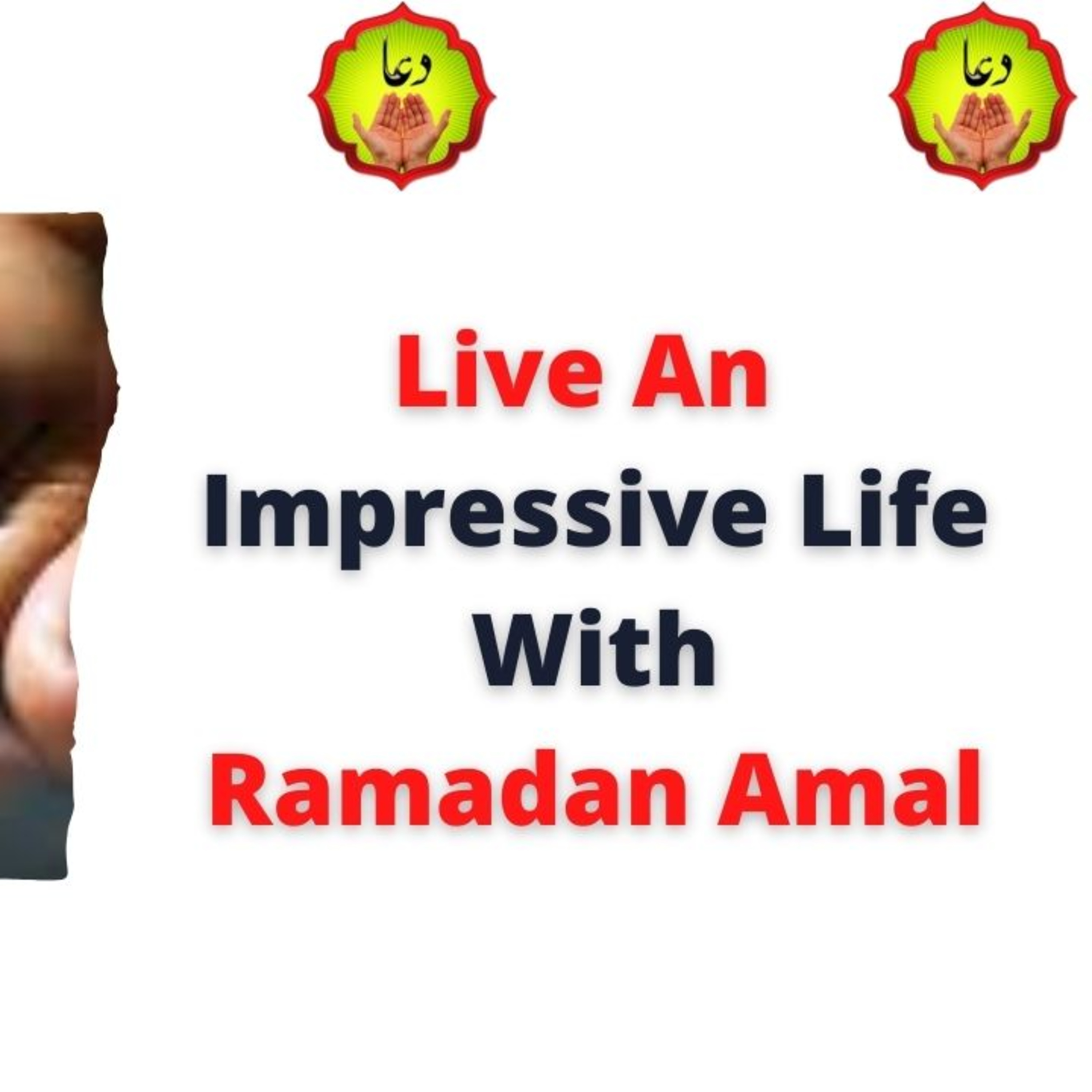 Live An Impressive Life With Ramadan Amal episode artwork