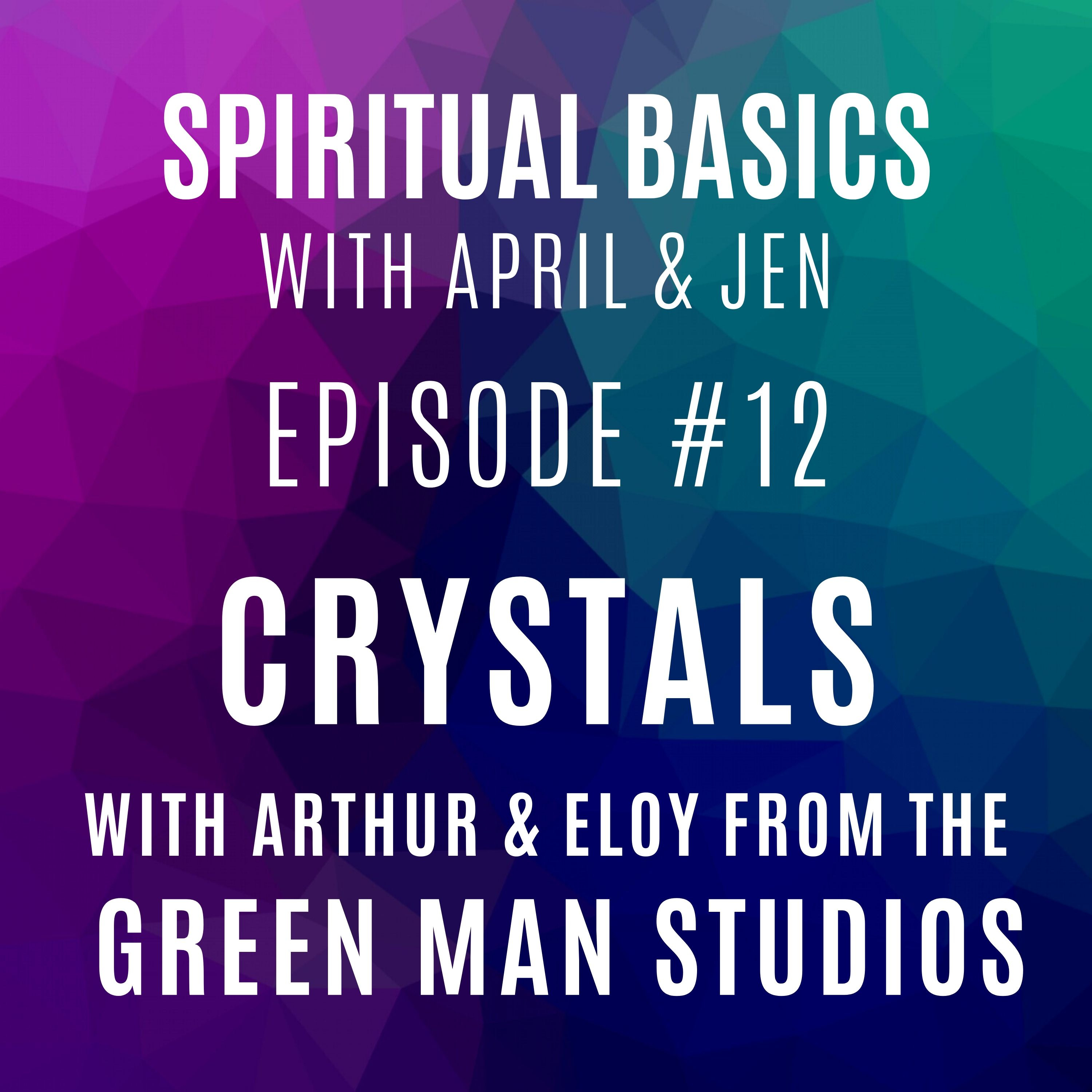 Spiritual Basics with April and Jen