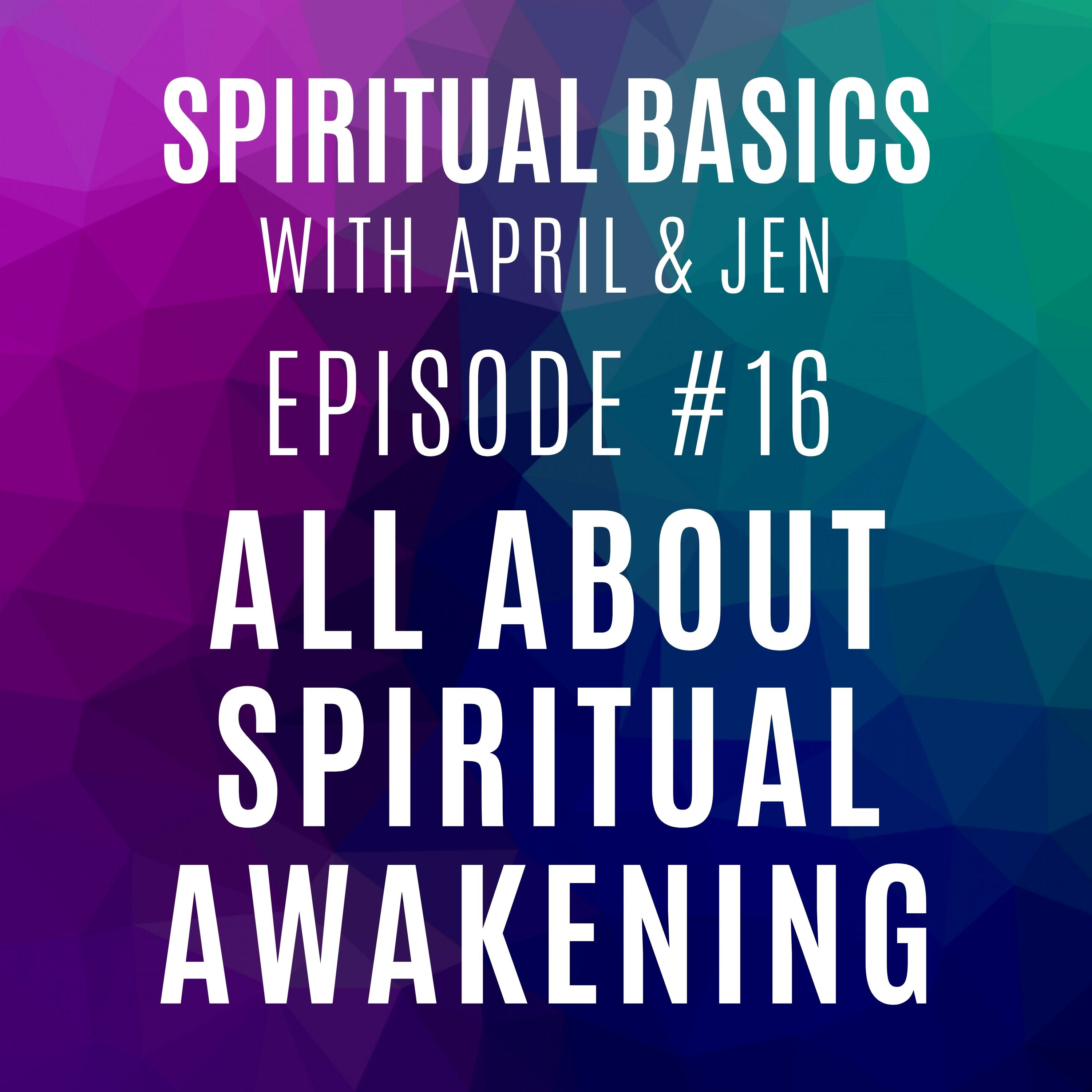 Spiritual Basics with April and Jen