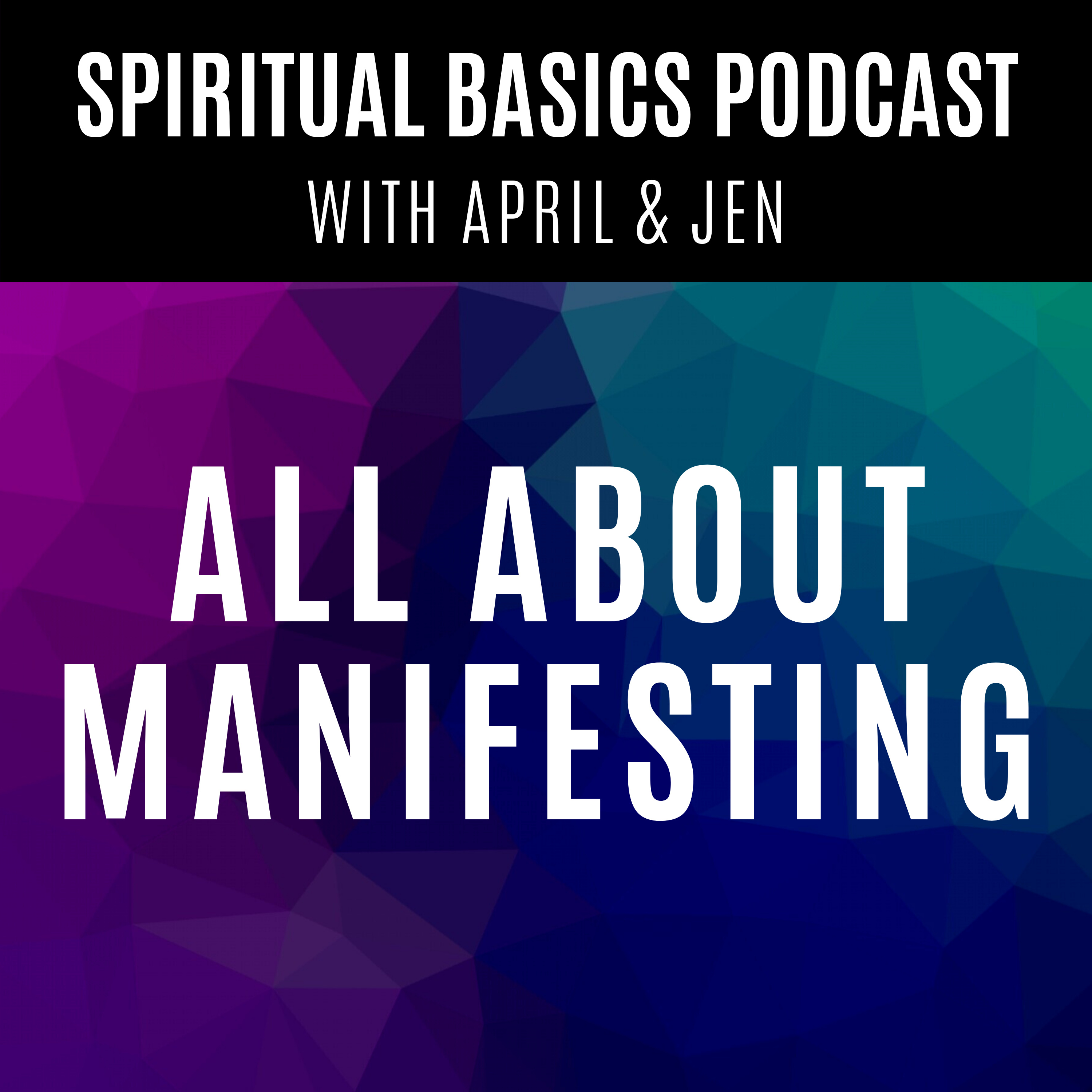 Spiritual Basics with April and Jen