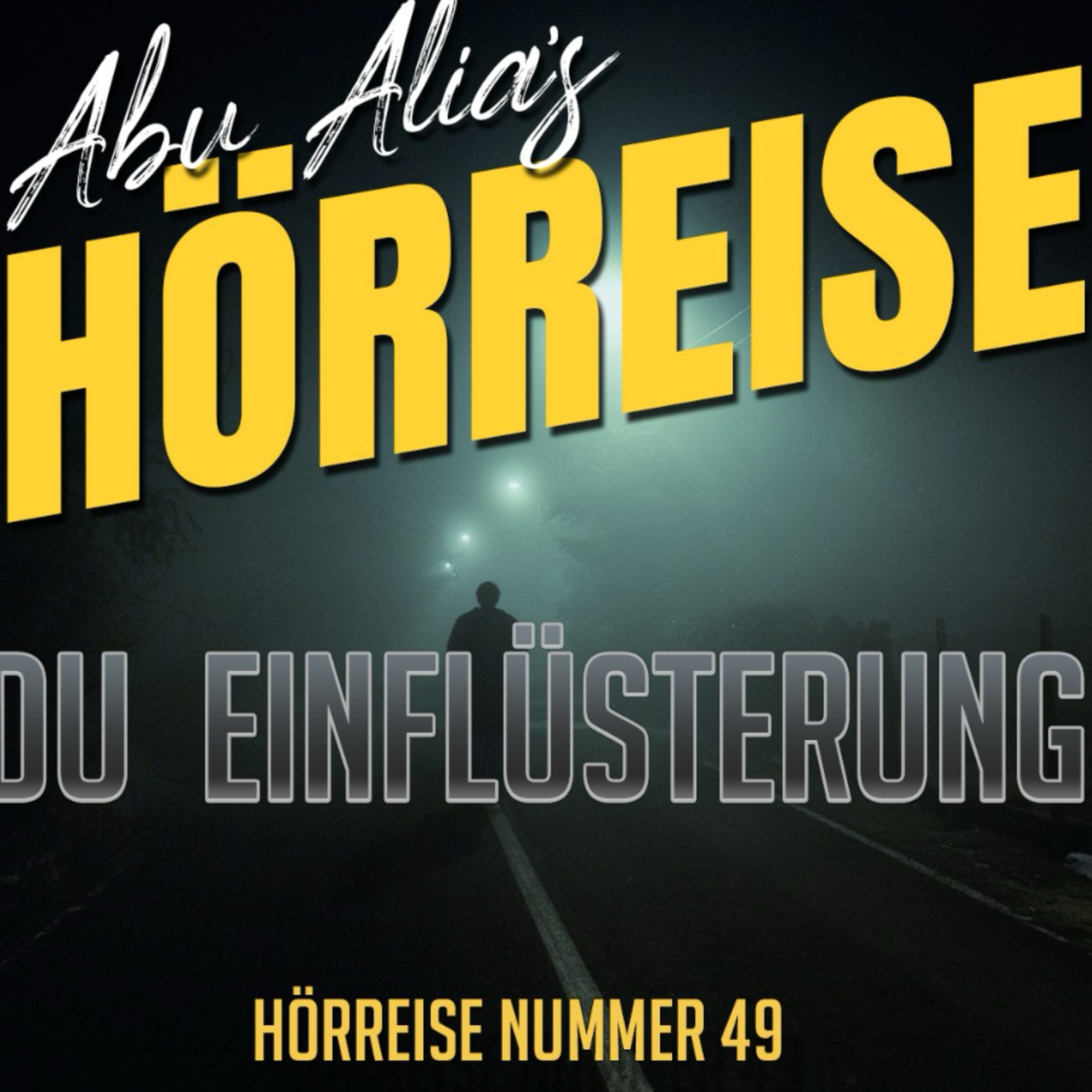 Hörreise 49 - Hast du Einflusterungen ?