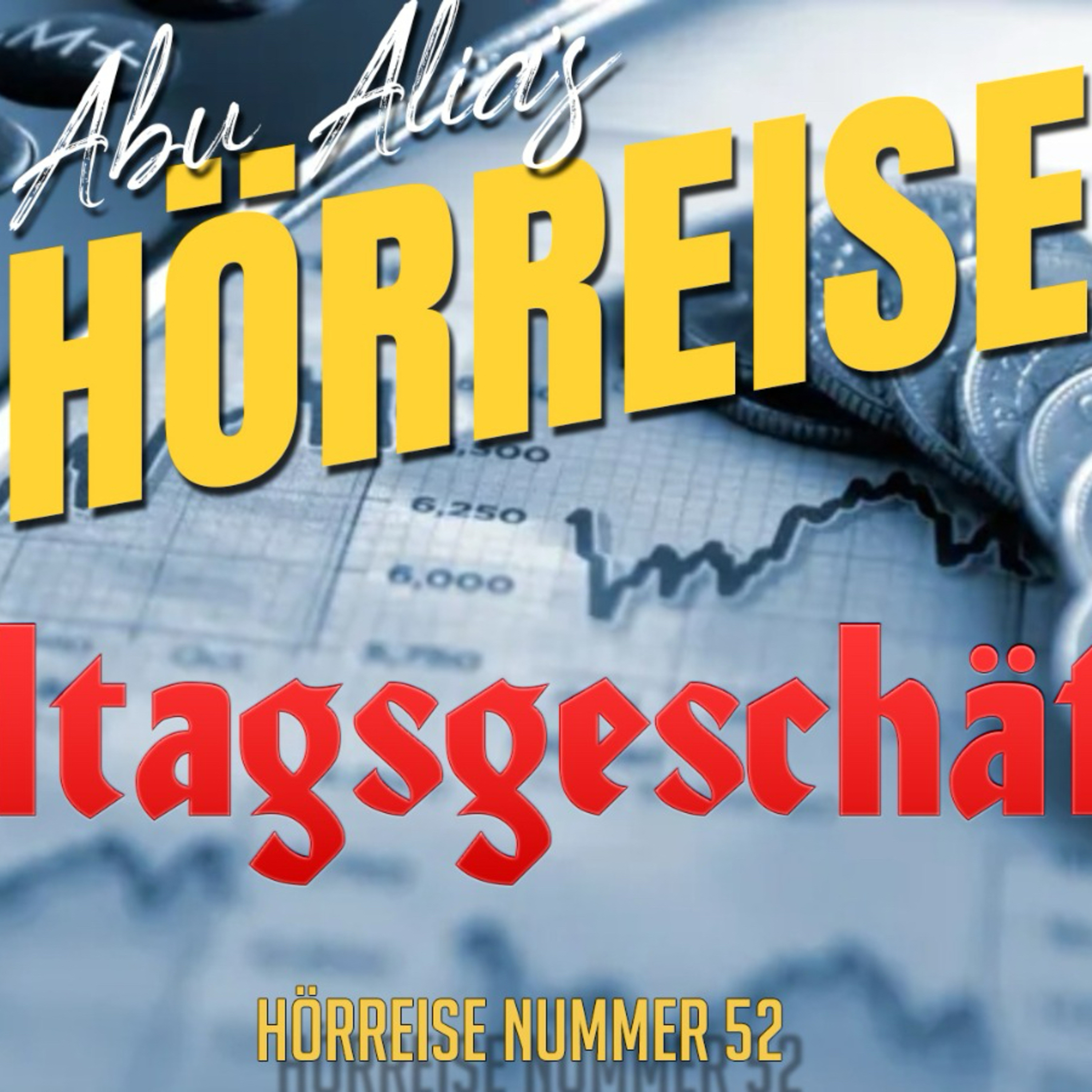 Hörreise 52 - Alltagsgeschäft