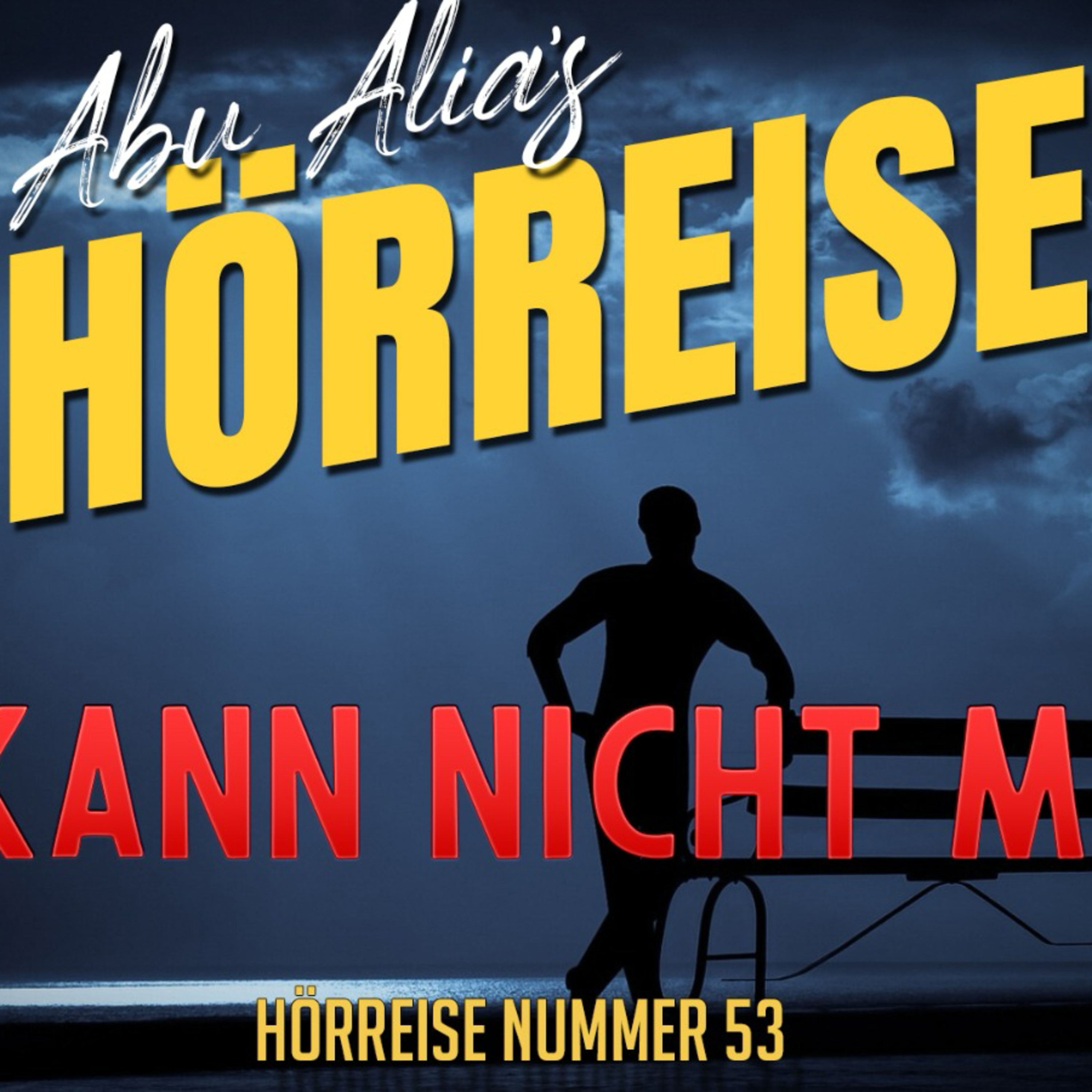 Hörreise 53 - Ich kann nicht mehr ...!