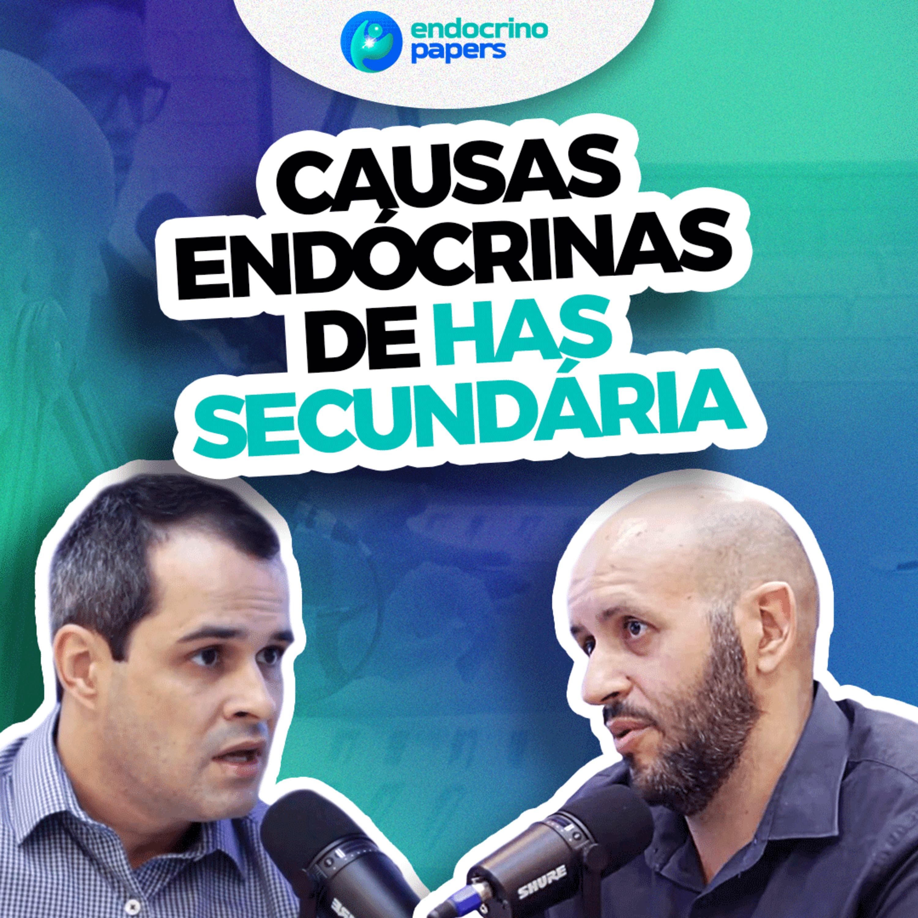 #166-Quais são as causas endócrinas de HAS secundária? episode artwork