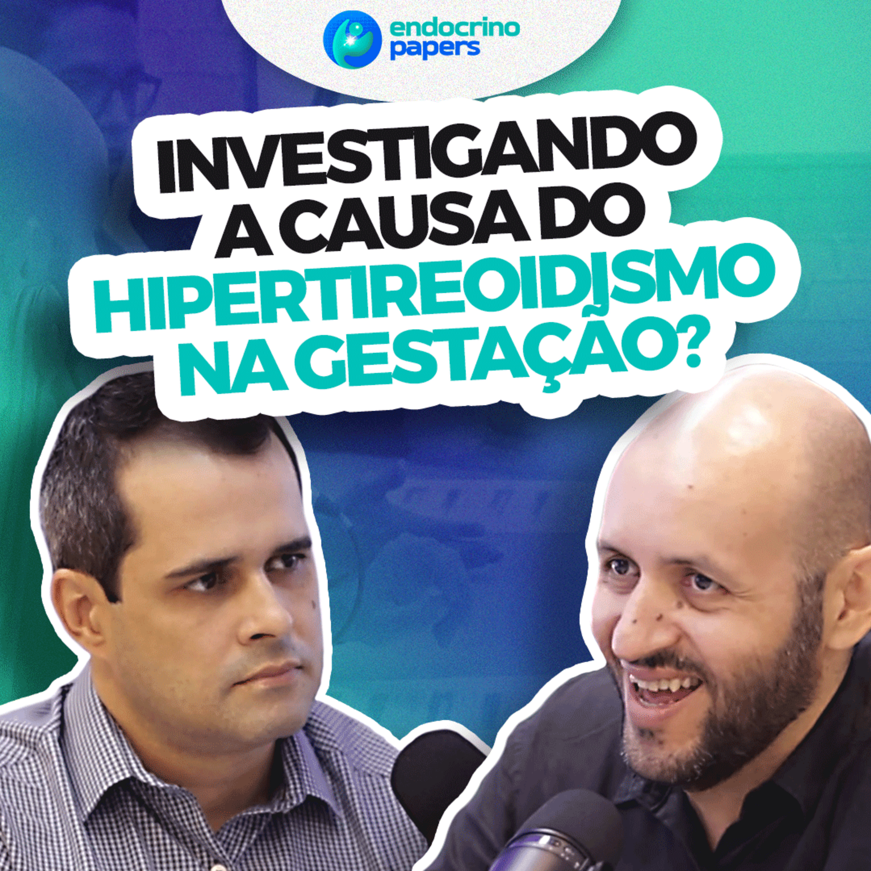 #198-Acabei de diagnosticar um quadro de hipertireoidismo na gestação: qual é o próximo passo? episode artwork