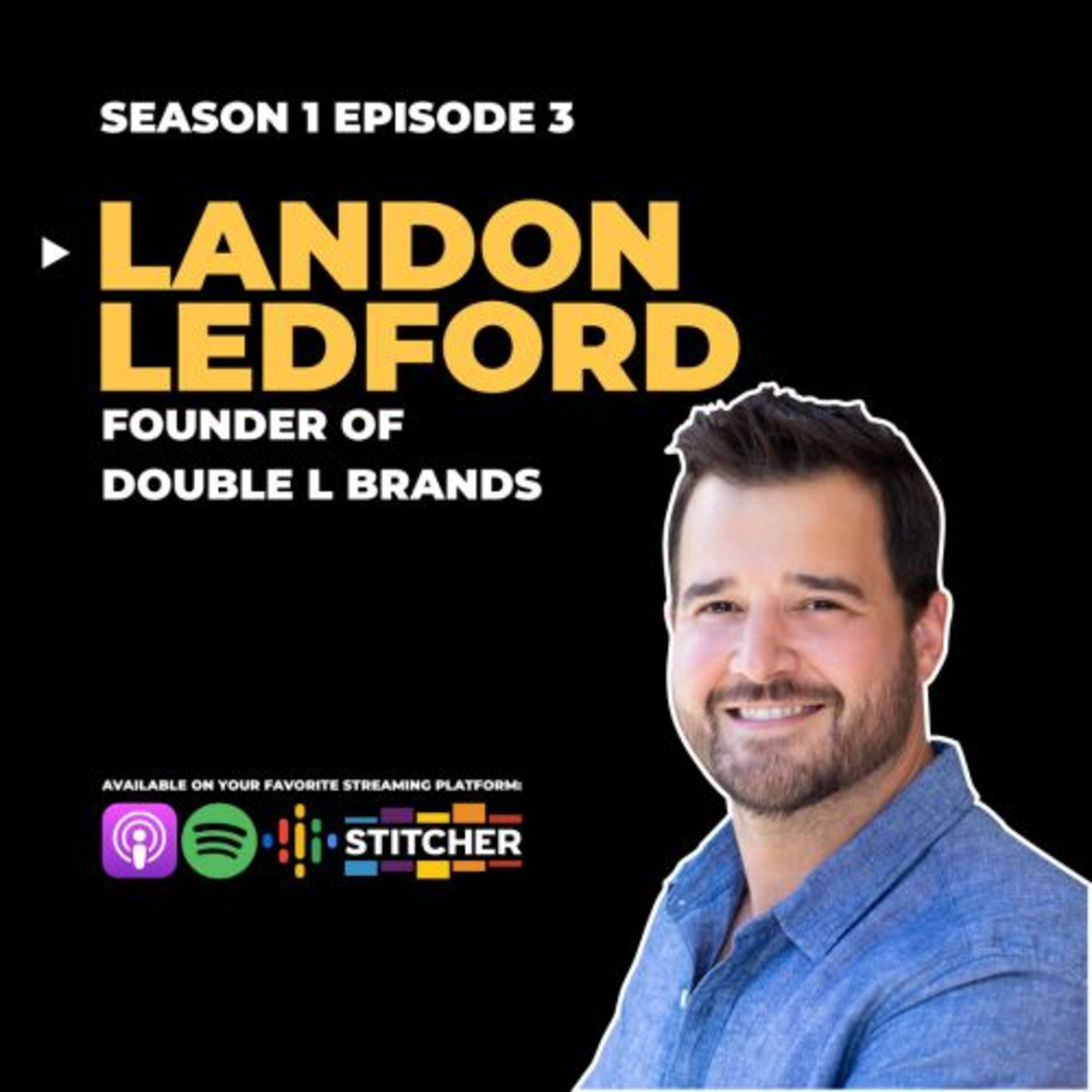 Leading with Happiness - with Landon Ledford of Double L Brands episode artwork