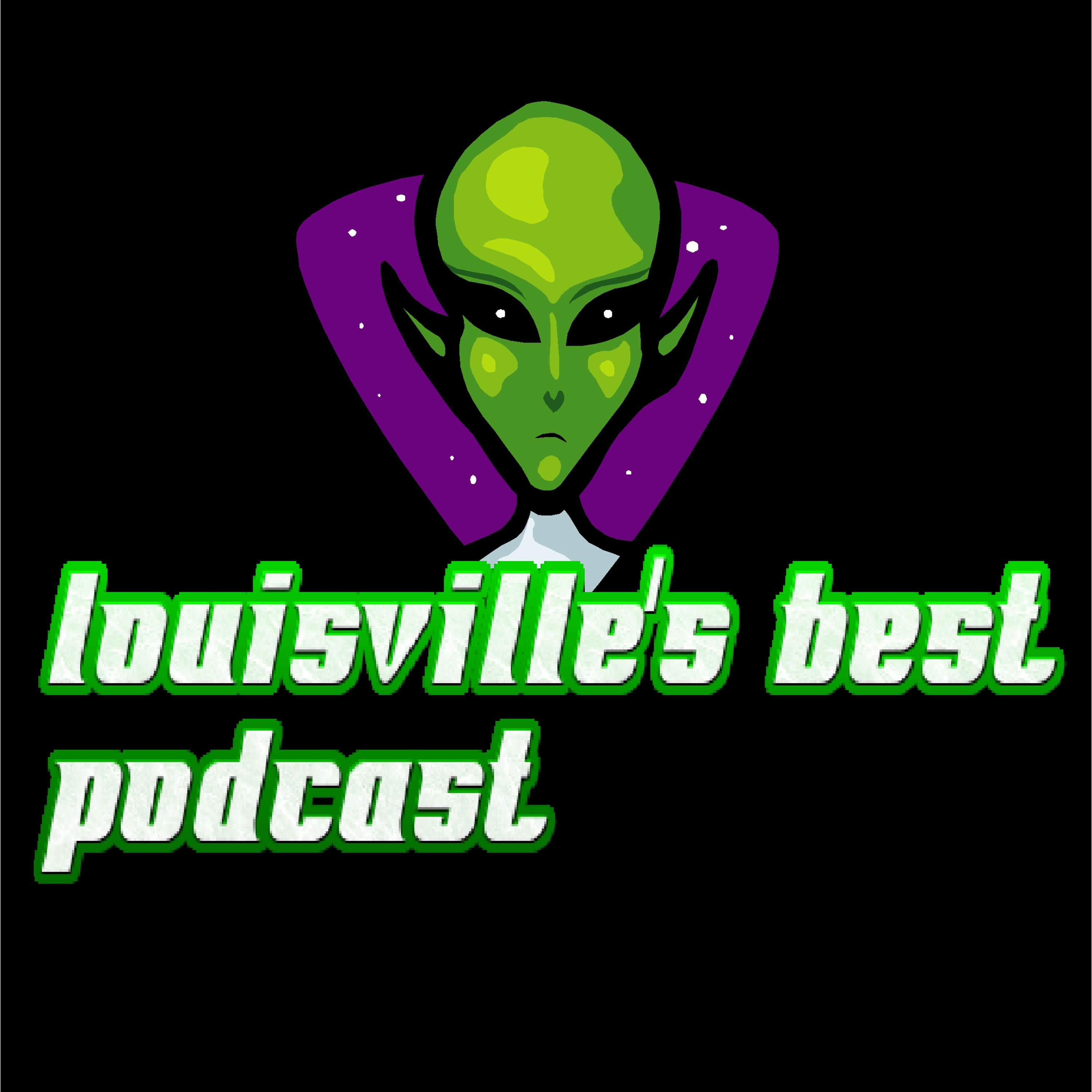 Louisville\'s Best Podcast