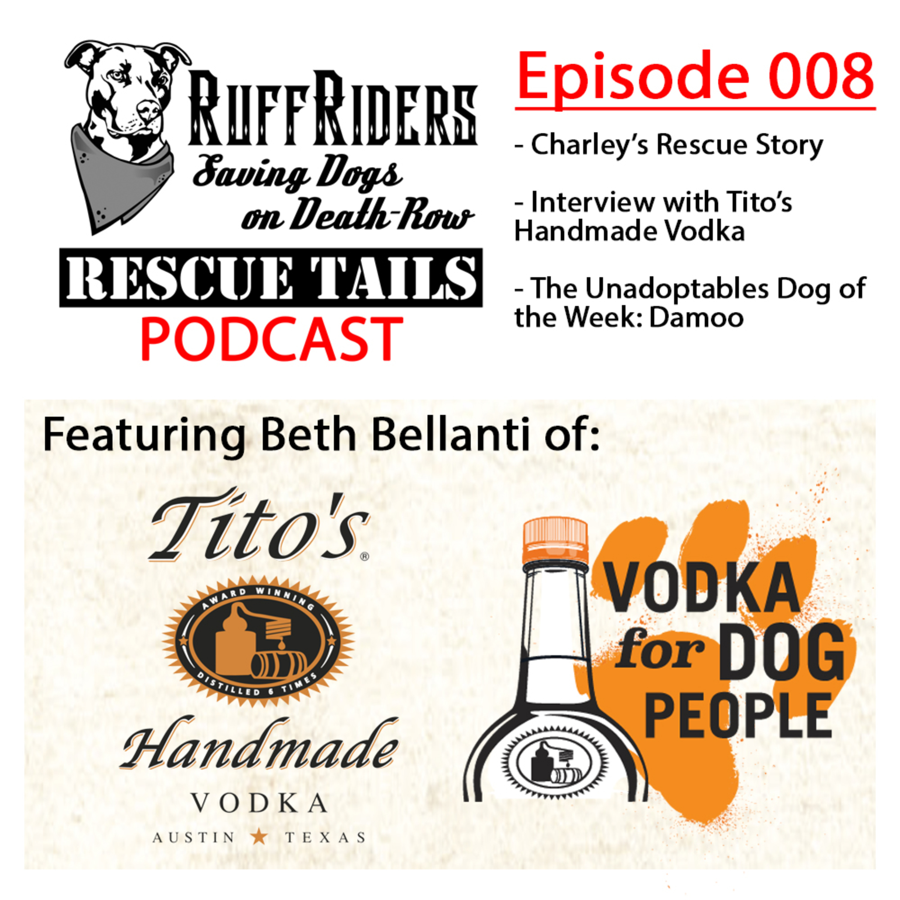 Episode 008 - Beth Bellanti of Tito's Handmade Vodka