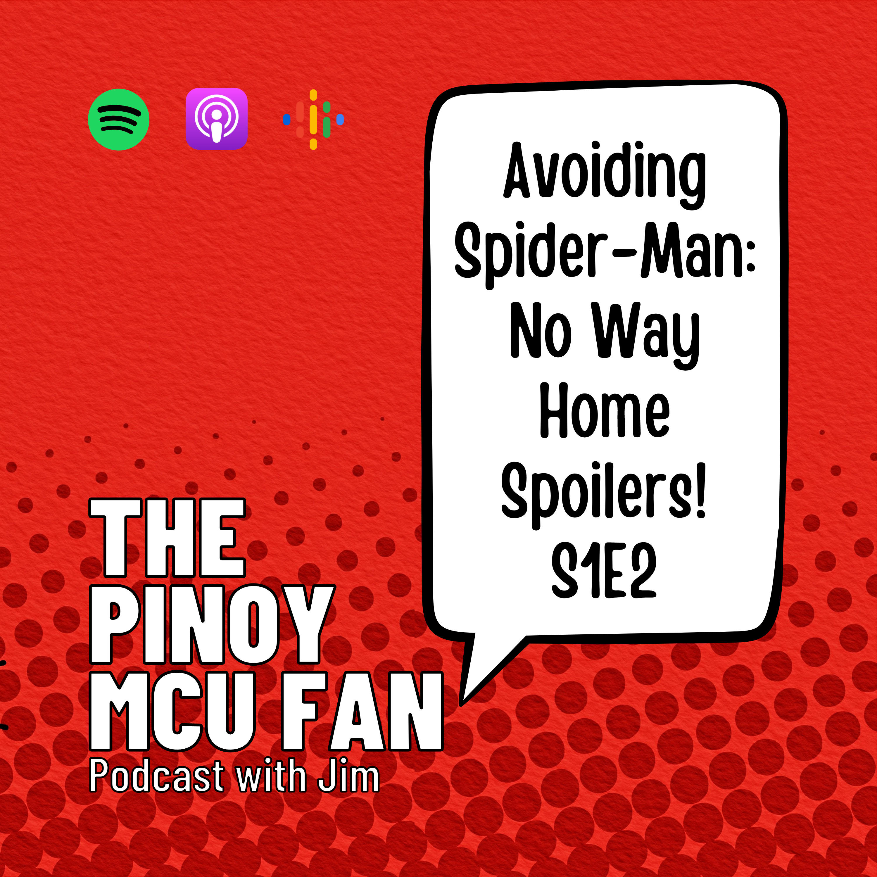 Avoiding Spider-Man: No Way Home Spoilers! | S1E2 episode artwork