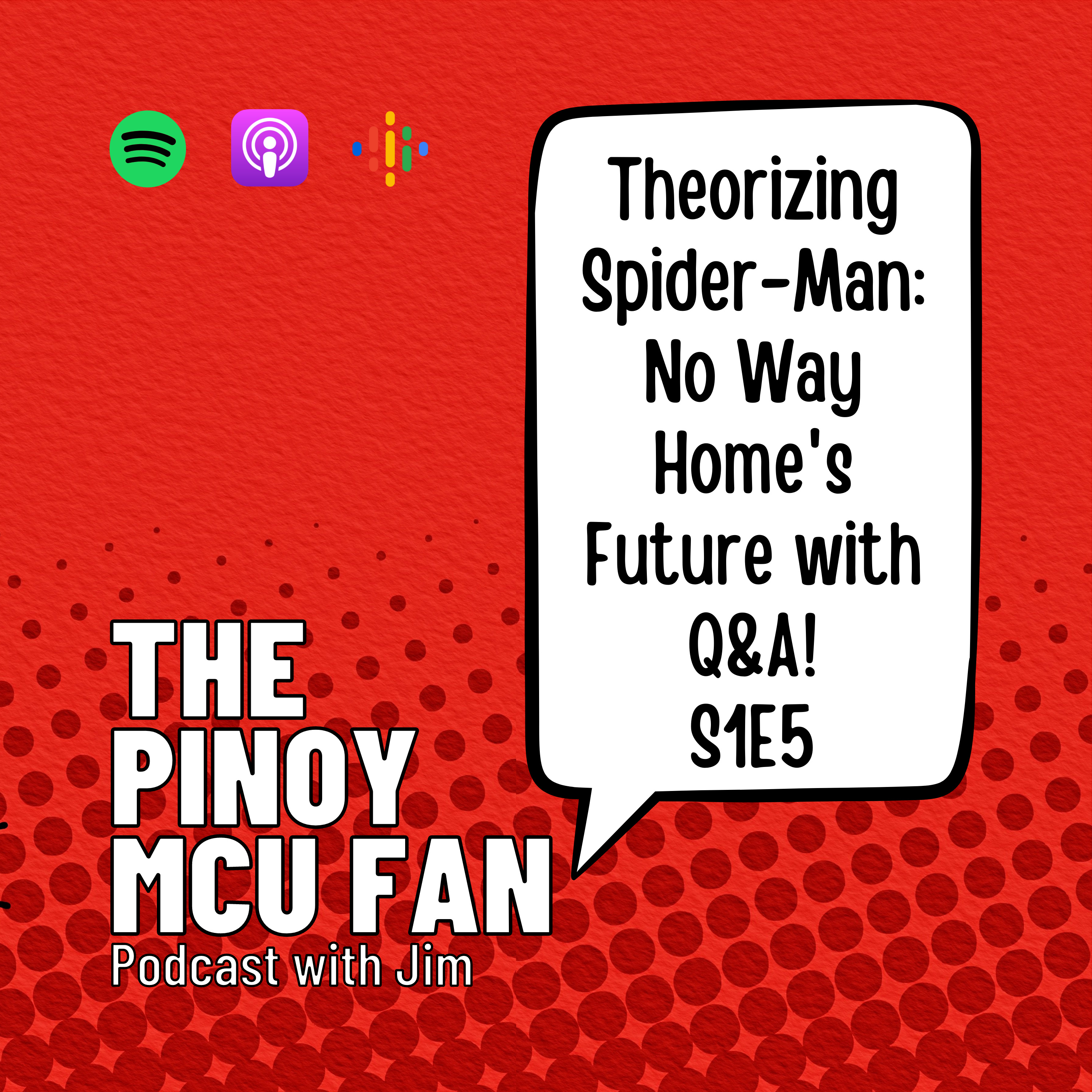 Theorizing Spider-Man: No Way Home's Future with Q&A! | S1E5 episode artwork