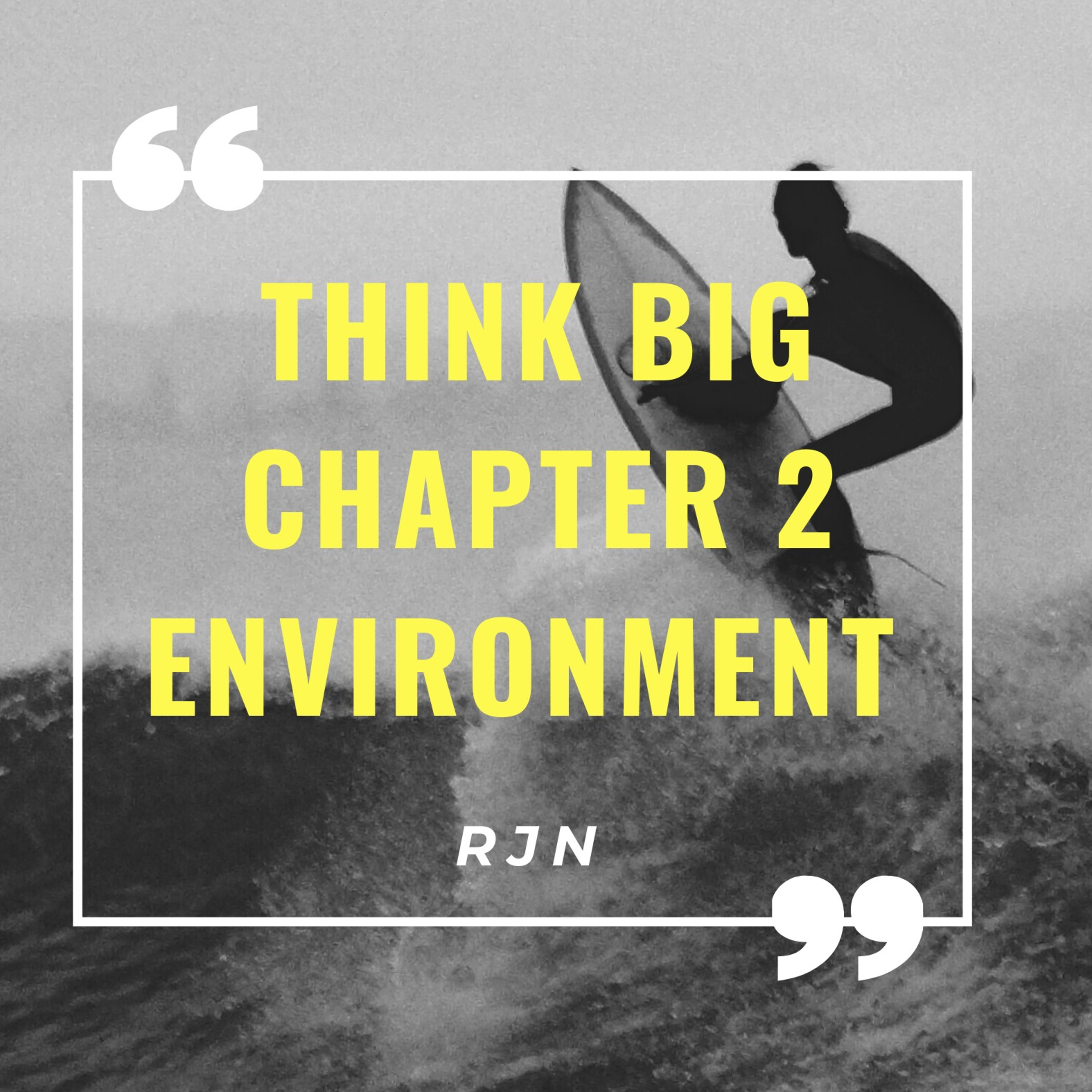 Think Big chapter 2 environment  episode artwork