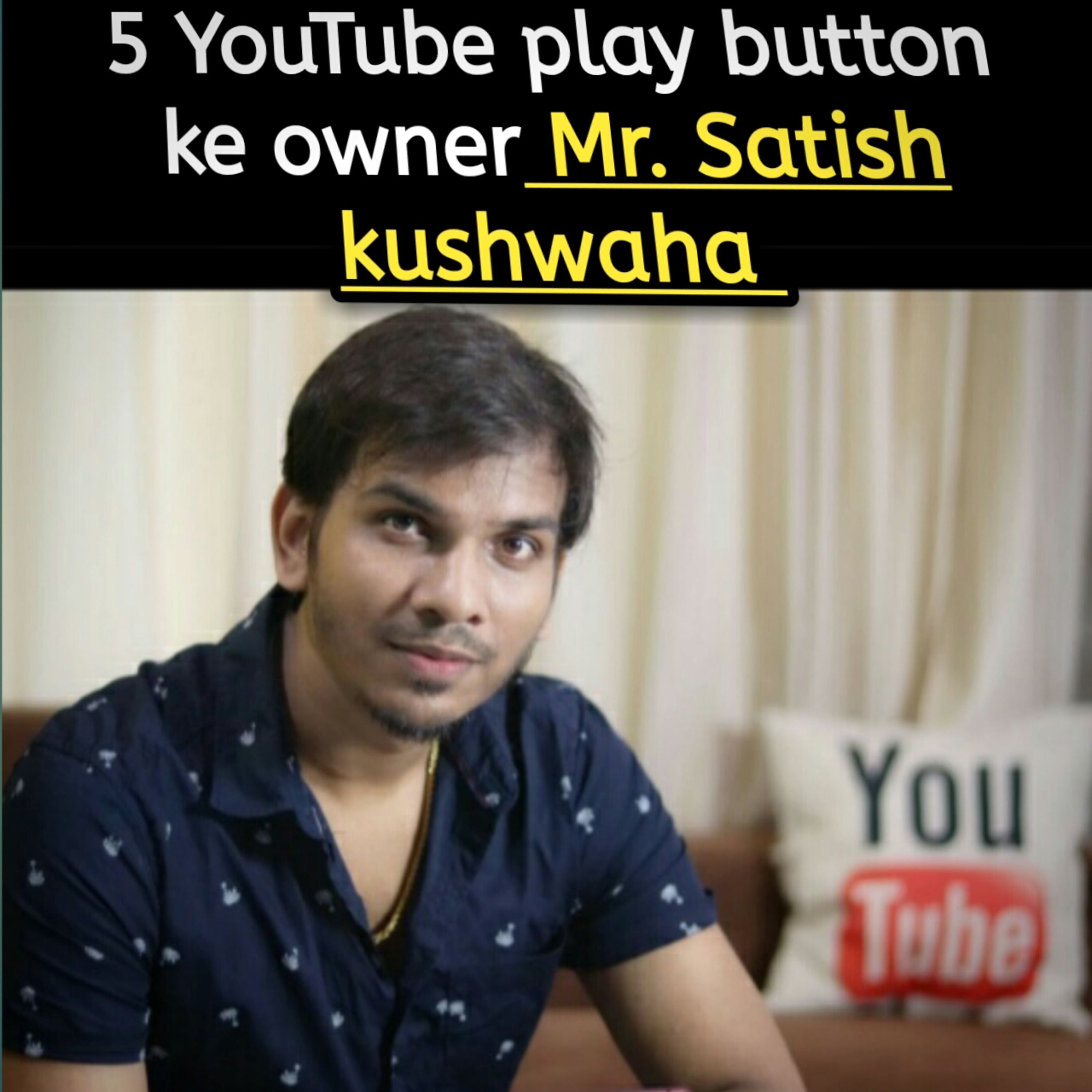 5 YouTube channel ke CEO MR. Satish Kushwaha 
very inspiring youtuber | EP13 episode artwork