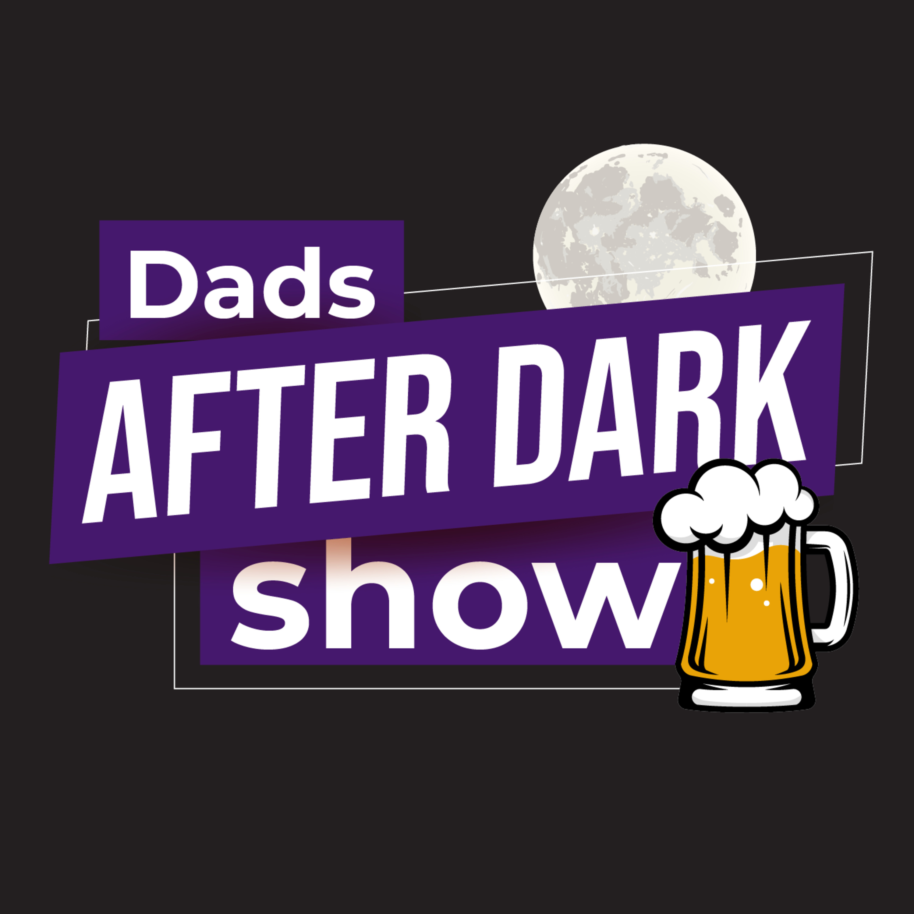 Dads After Dark Show - A Nintendo Podcast