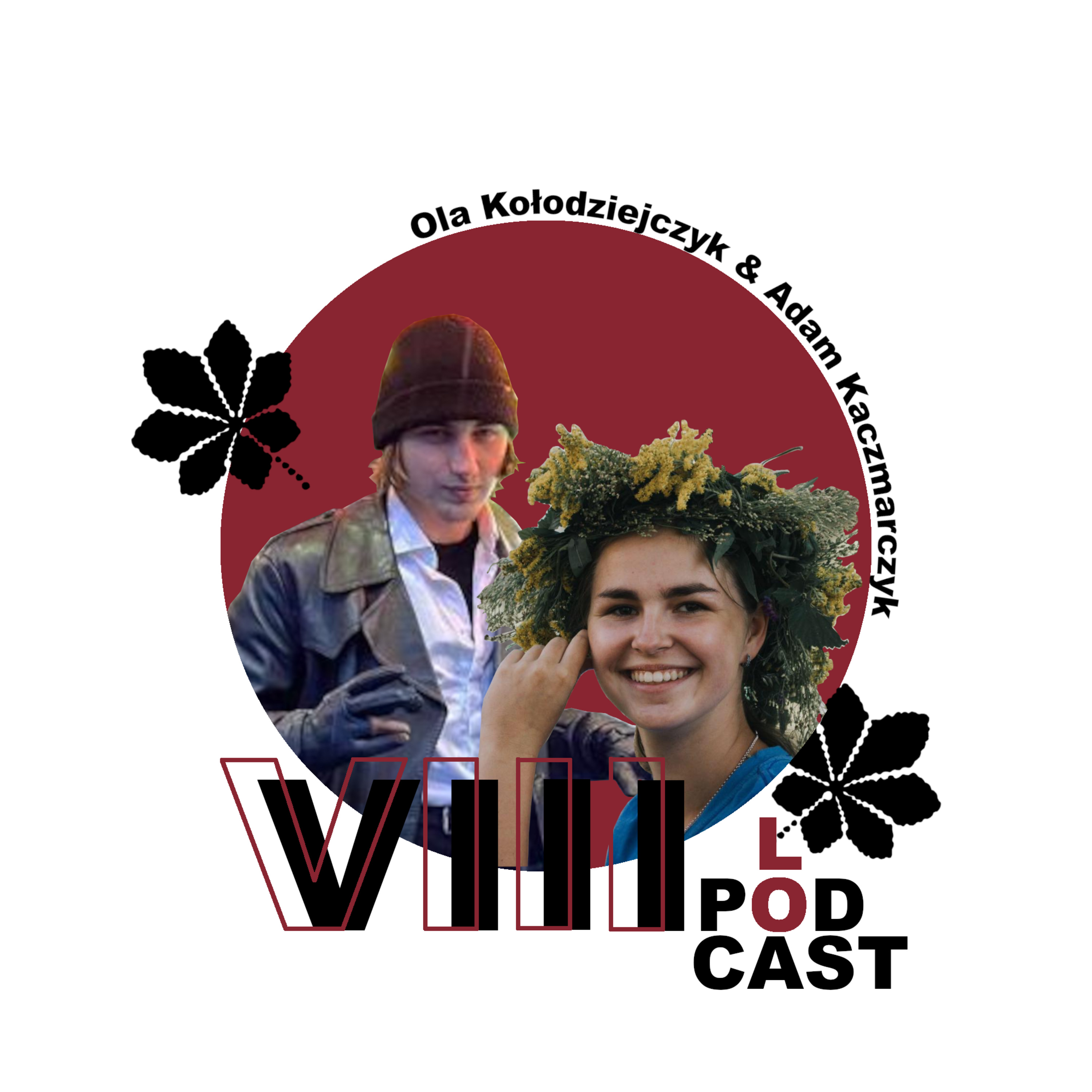 VIII LO - Podcast