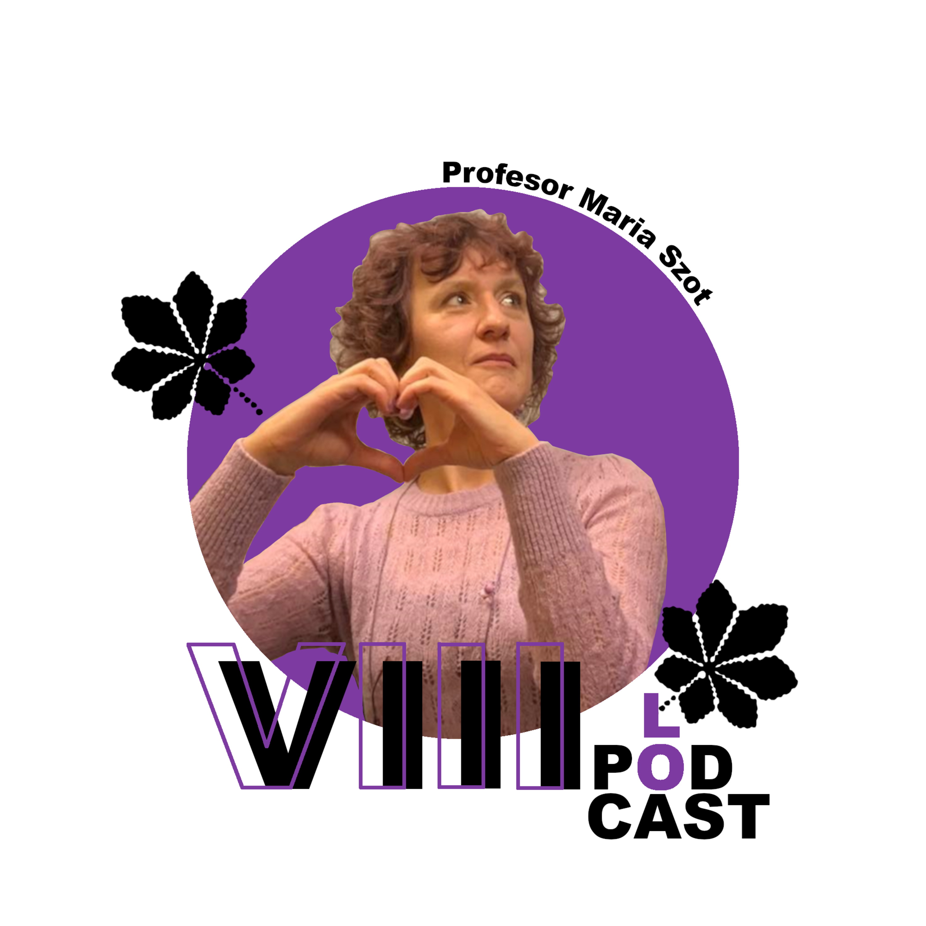 VIII LO - Podcast