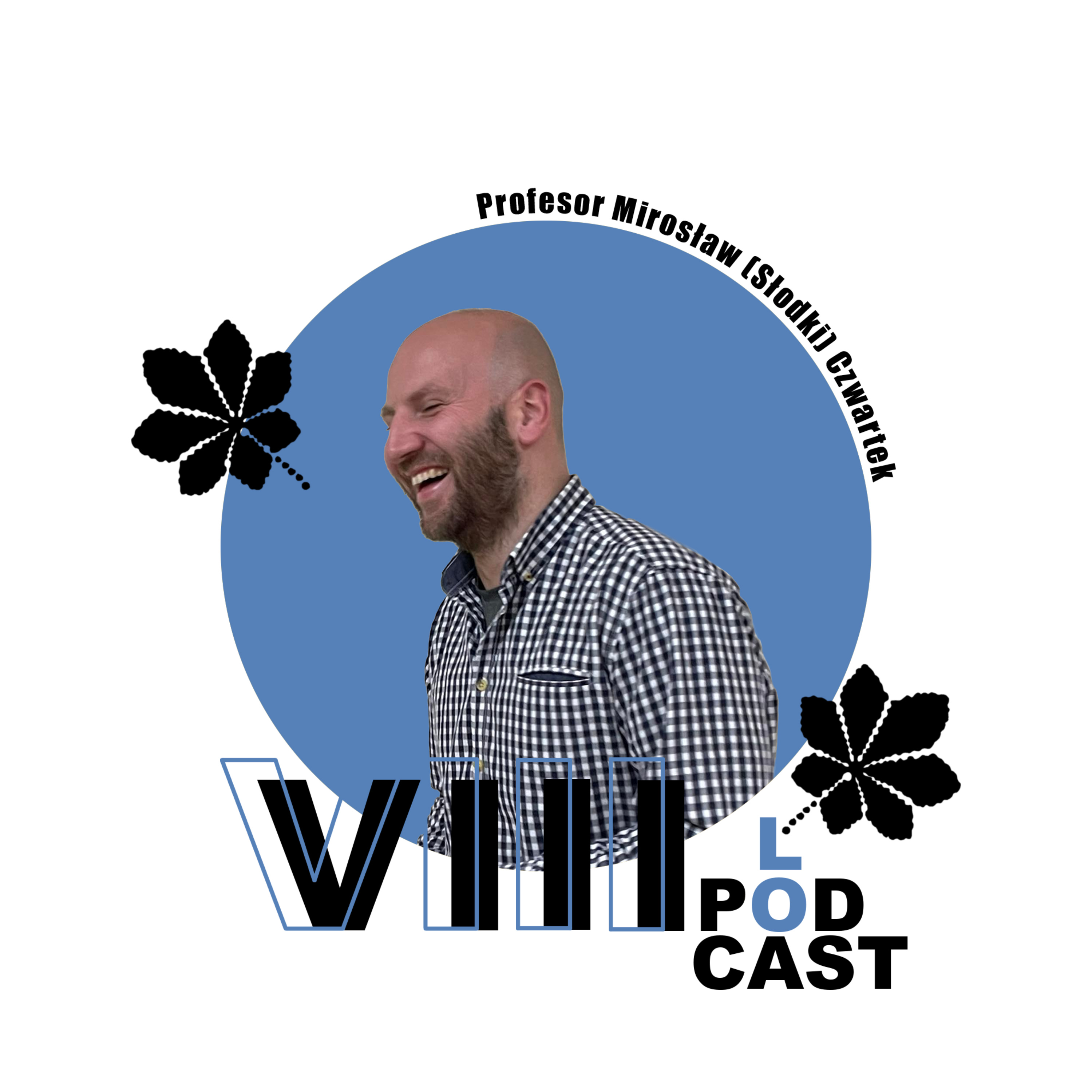 VIII LO - Podcast