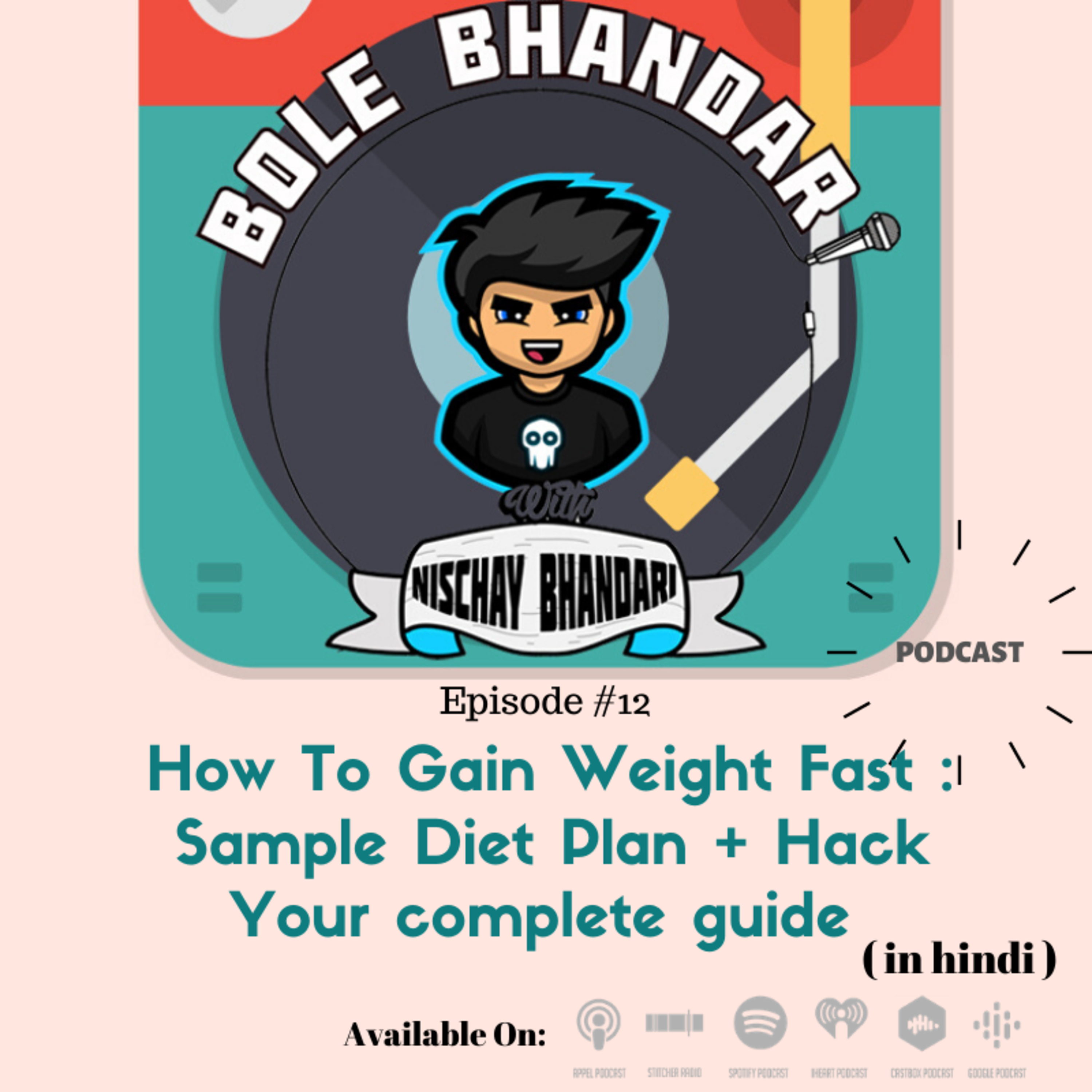 How To Gain Weight Fast | Sample Diet Plan + Hack : Your complete guide (HINDI) | Nischay Bhandari