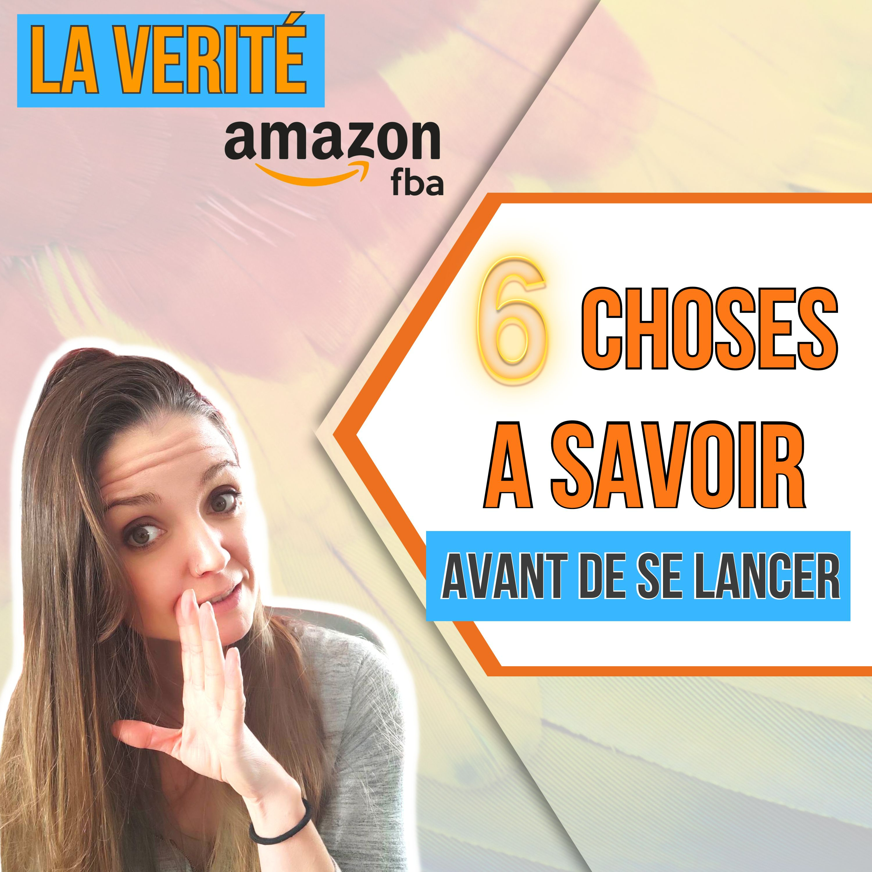 cover of episode 6 choses que vous devez savoir avant de Vendre sur Amazon FBA