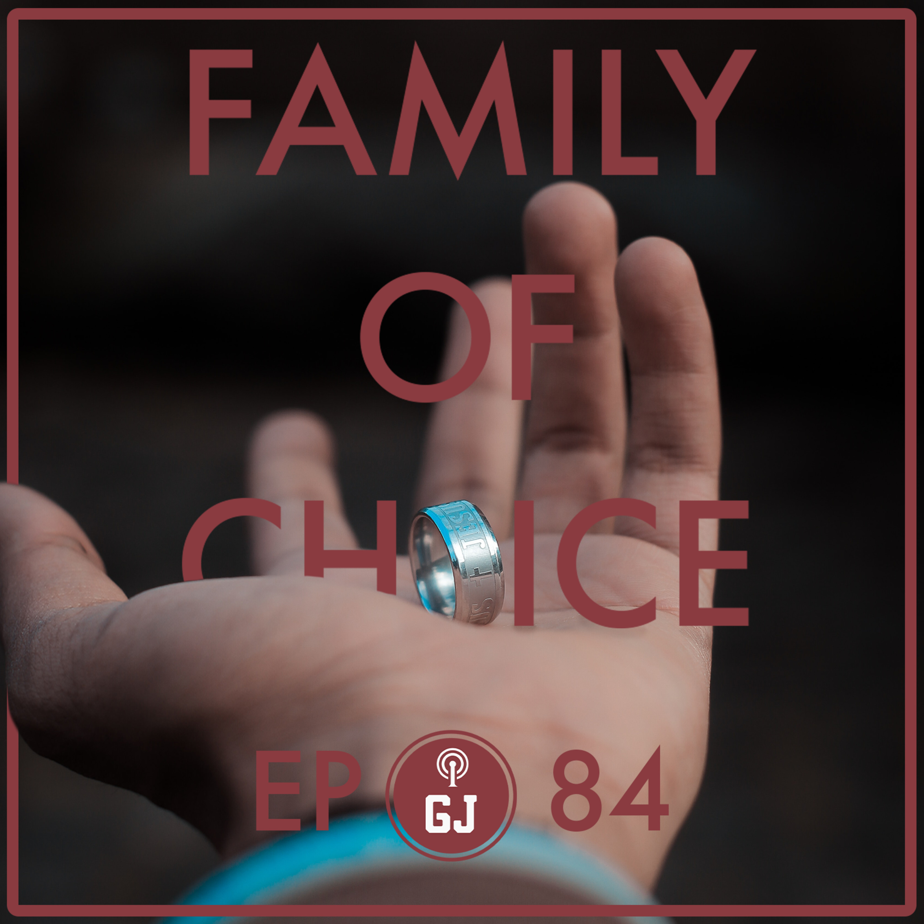 84 - Family of Choice episode artwork