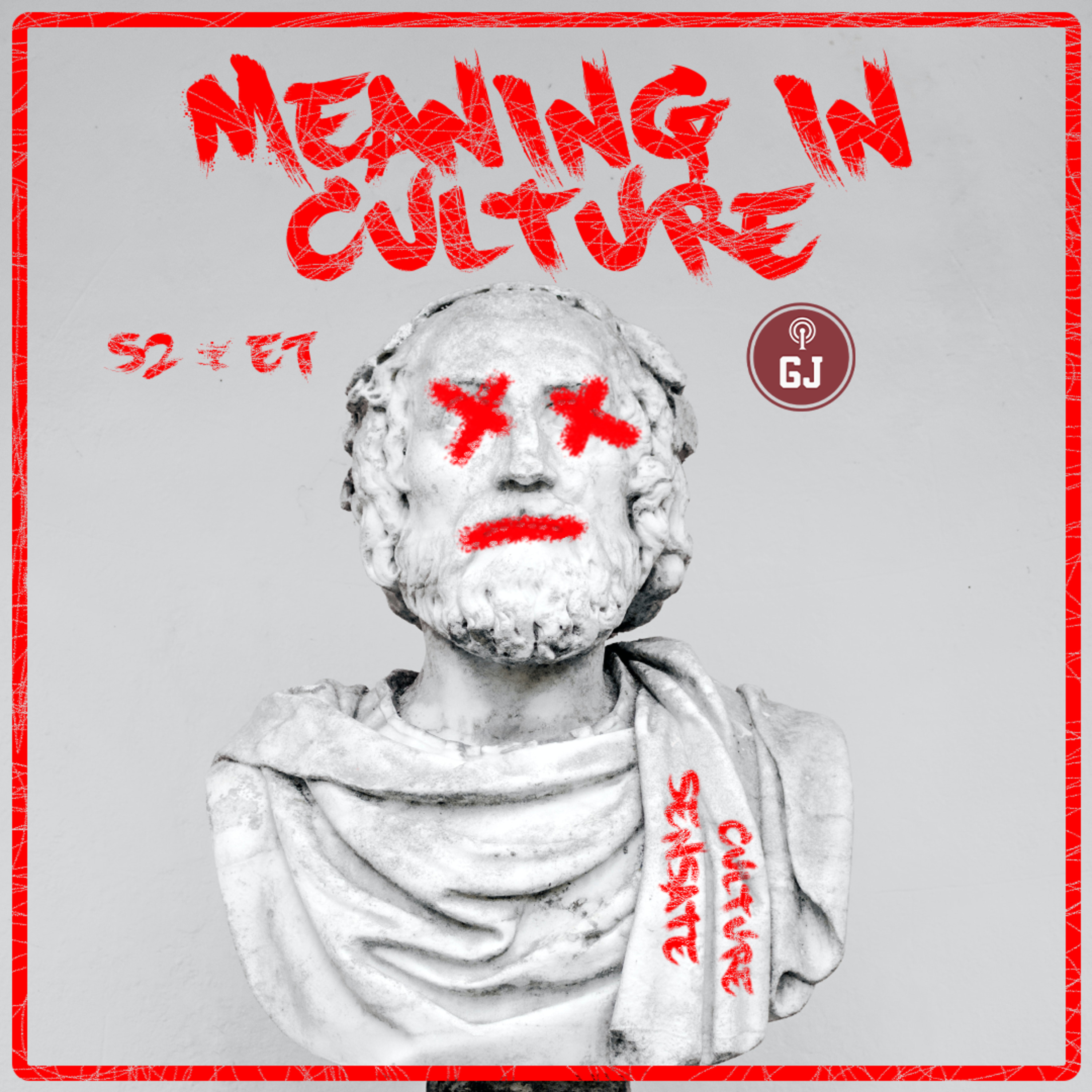 Meaning In Culture - S2 | E7 episode artwork