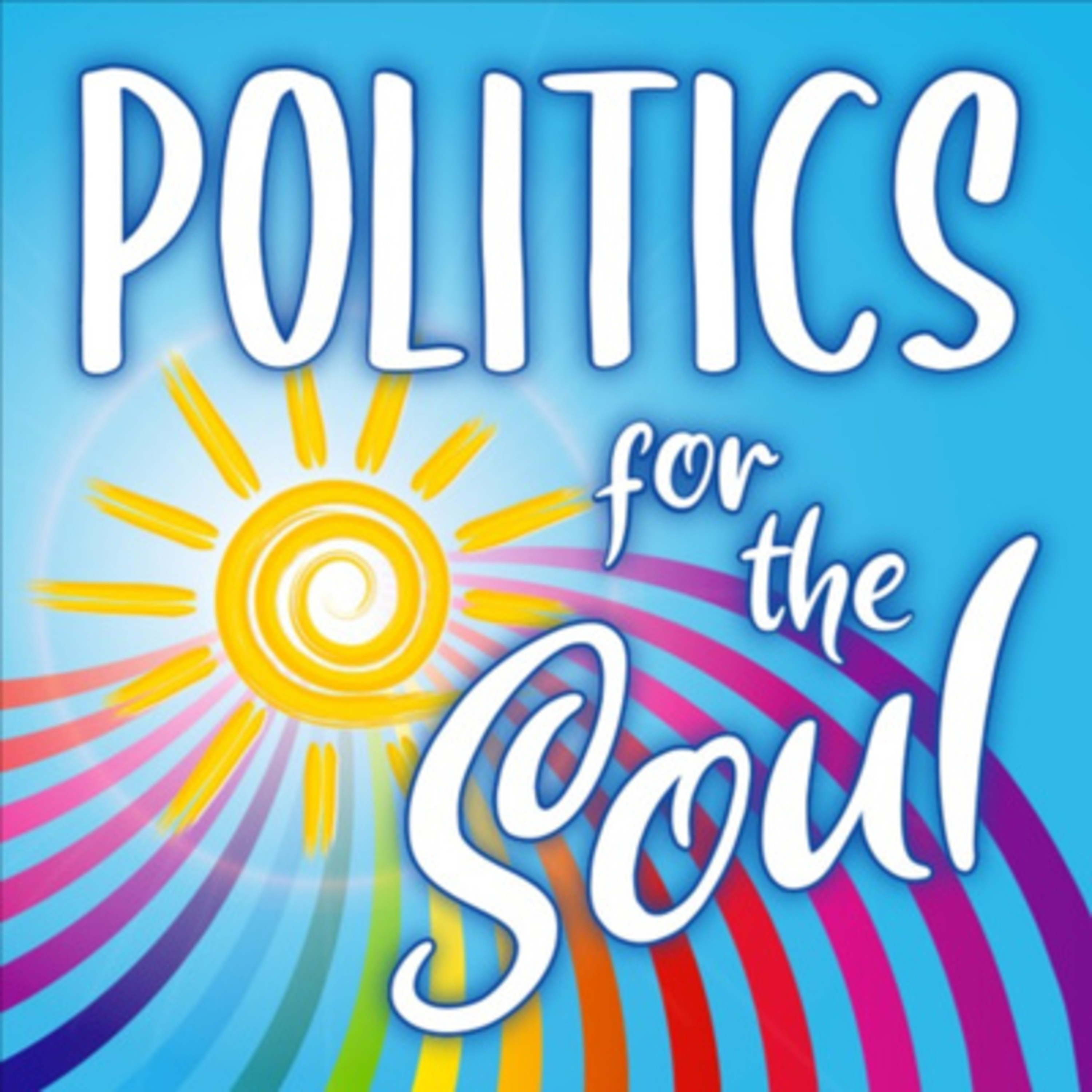 Politics for the Soul