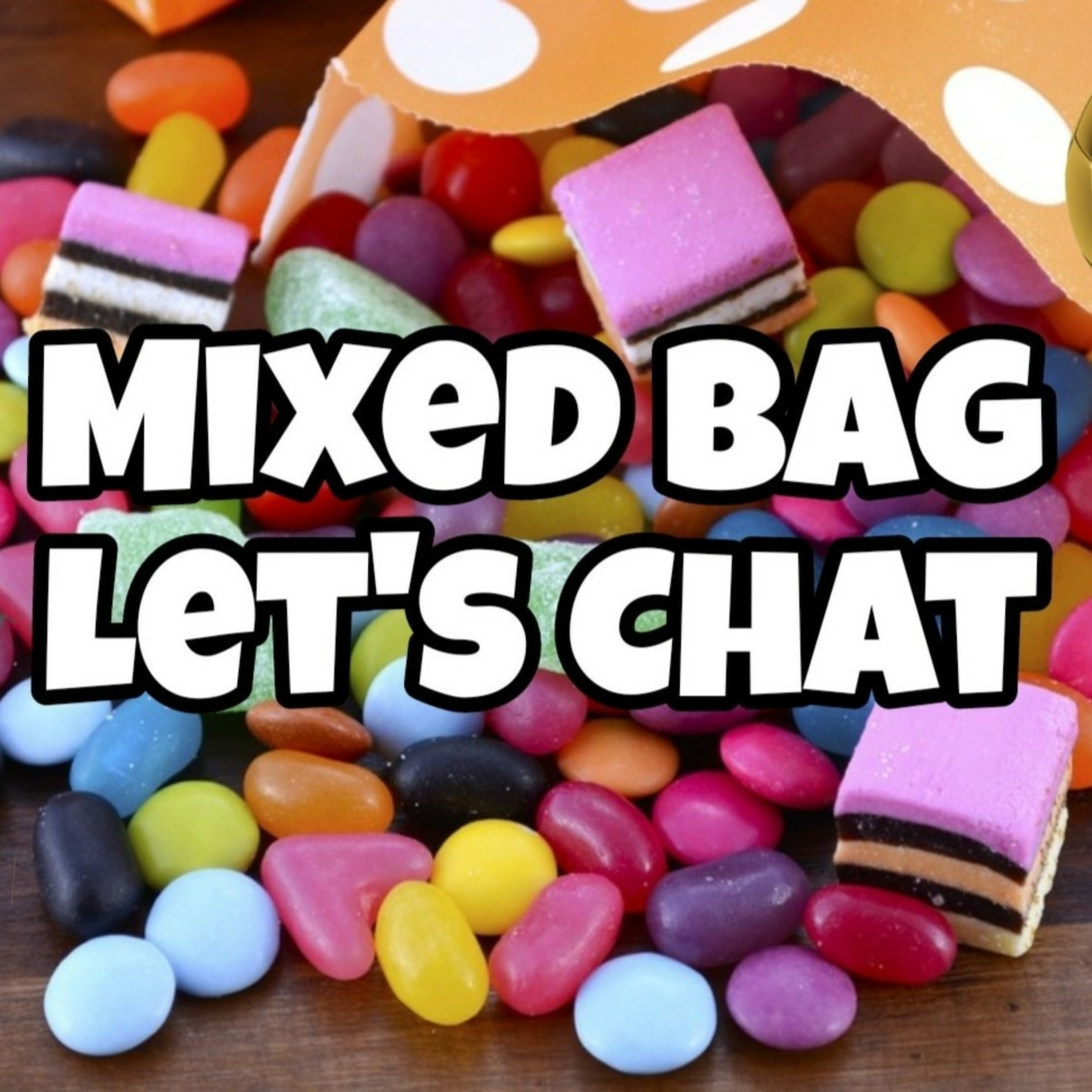 Mixed Bag Let's Chat episode artwork