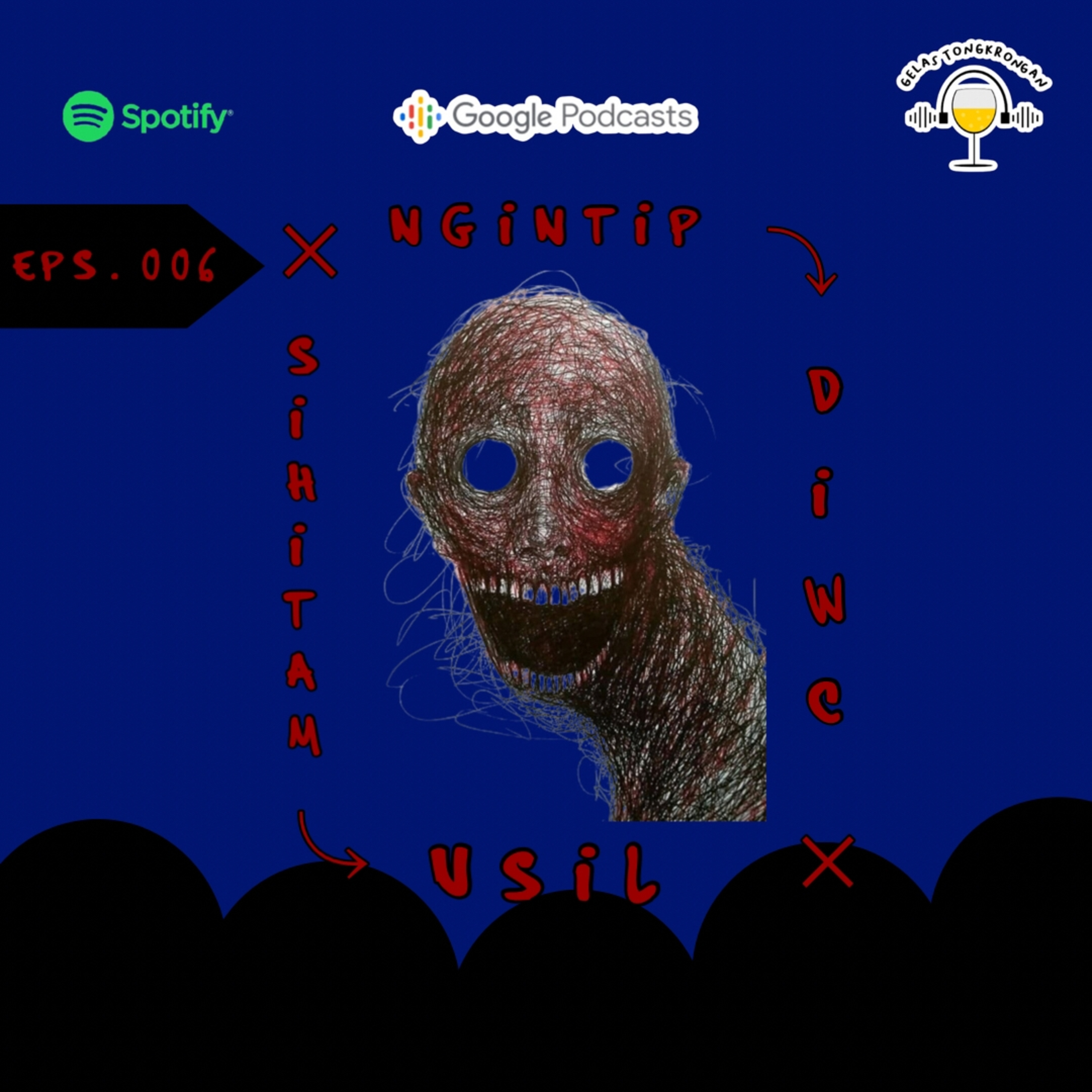Eps. 006 - MALAM JUMAT | SI HITAM USIL NGINTIP DI WC episode artwork