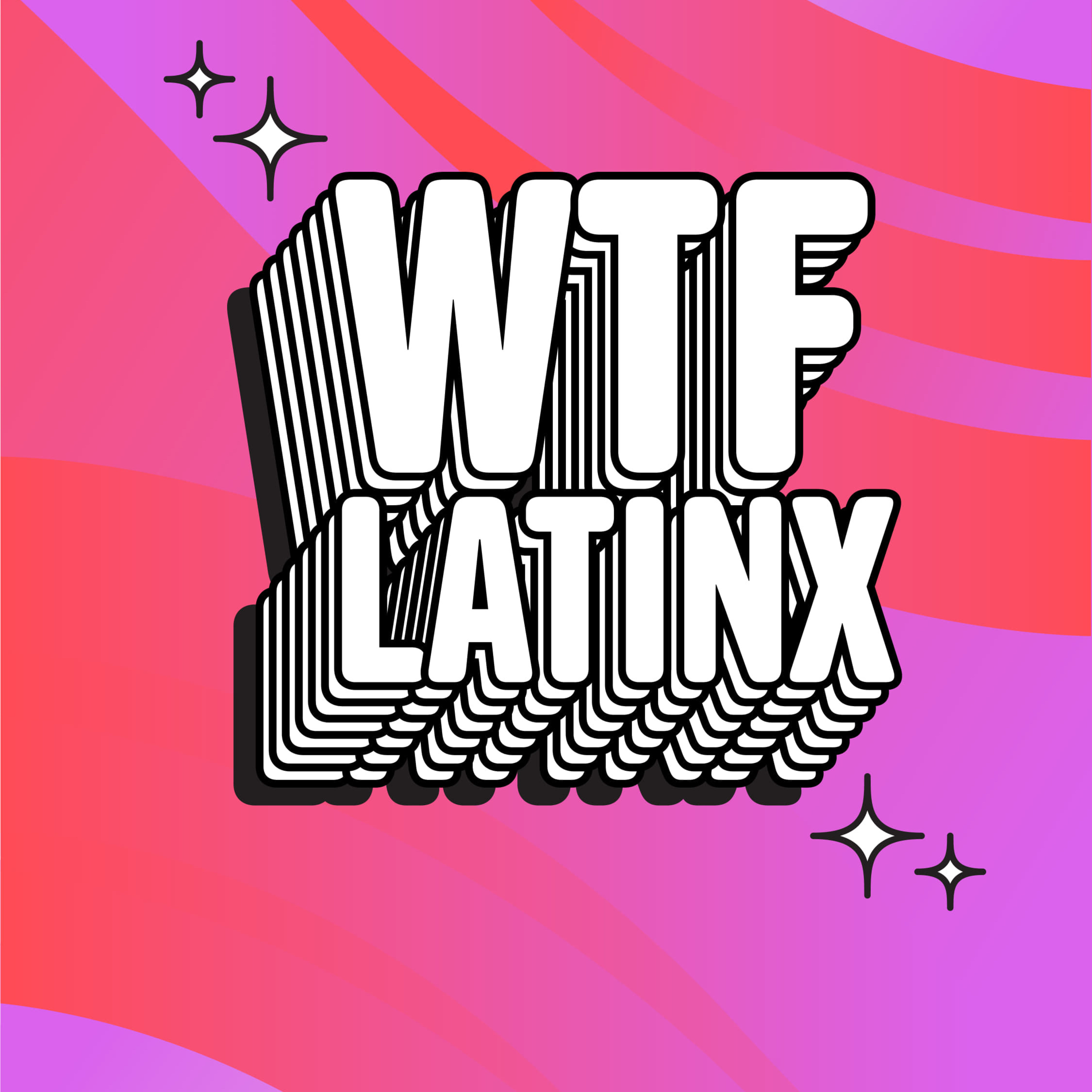 WTF LATINX?