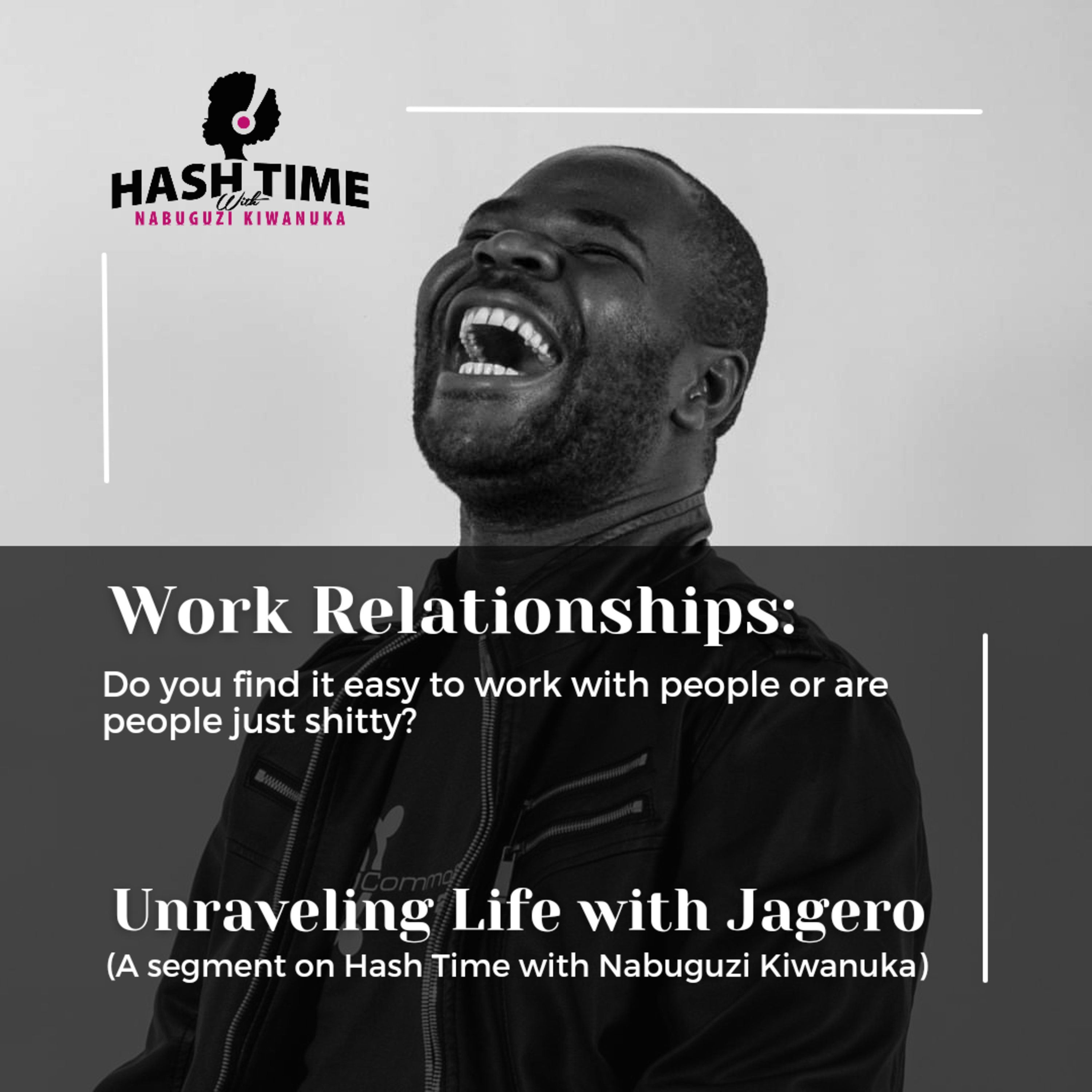 Hash Time with Nabuguzi Kiwanuka