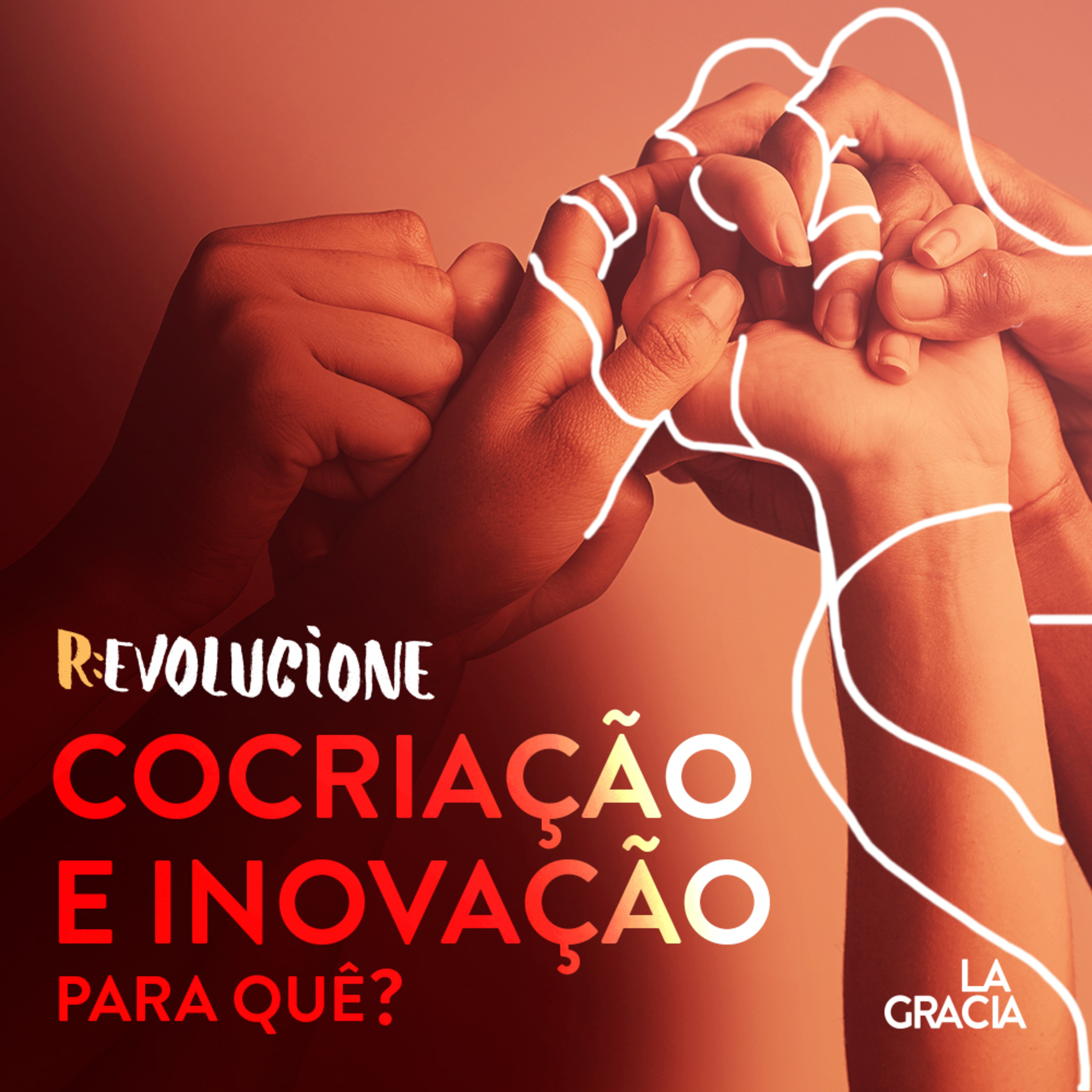 Ep04 - Cocriação e Inovação: Para quê?