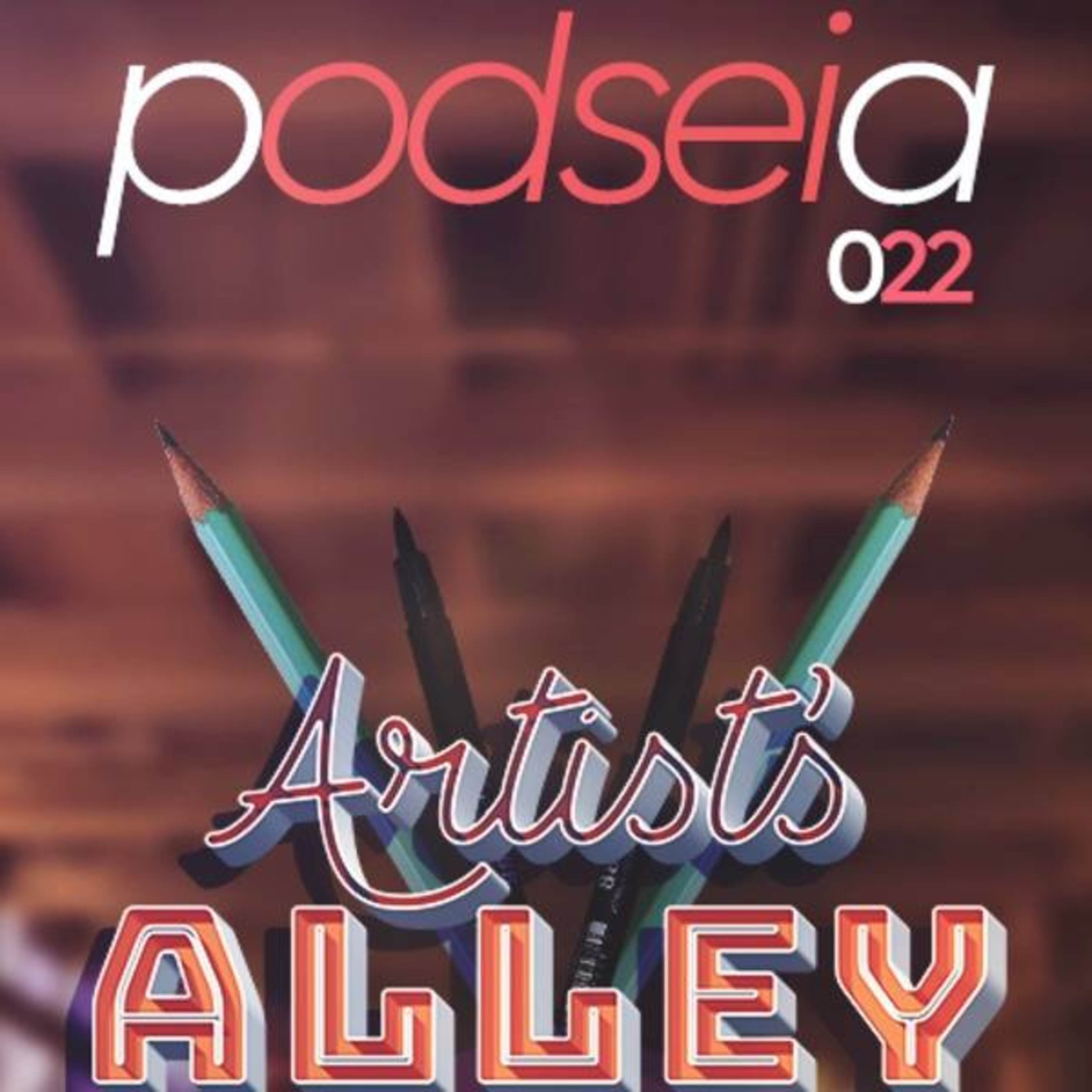 PODSEIA 022 - ARTISTS ALLEY OU BECO DOS ARTISTAS episode artwork