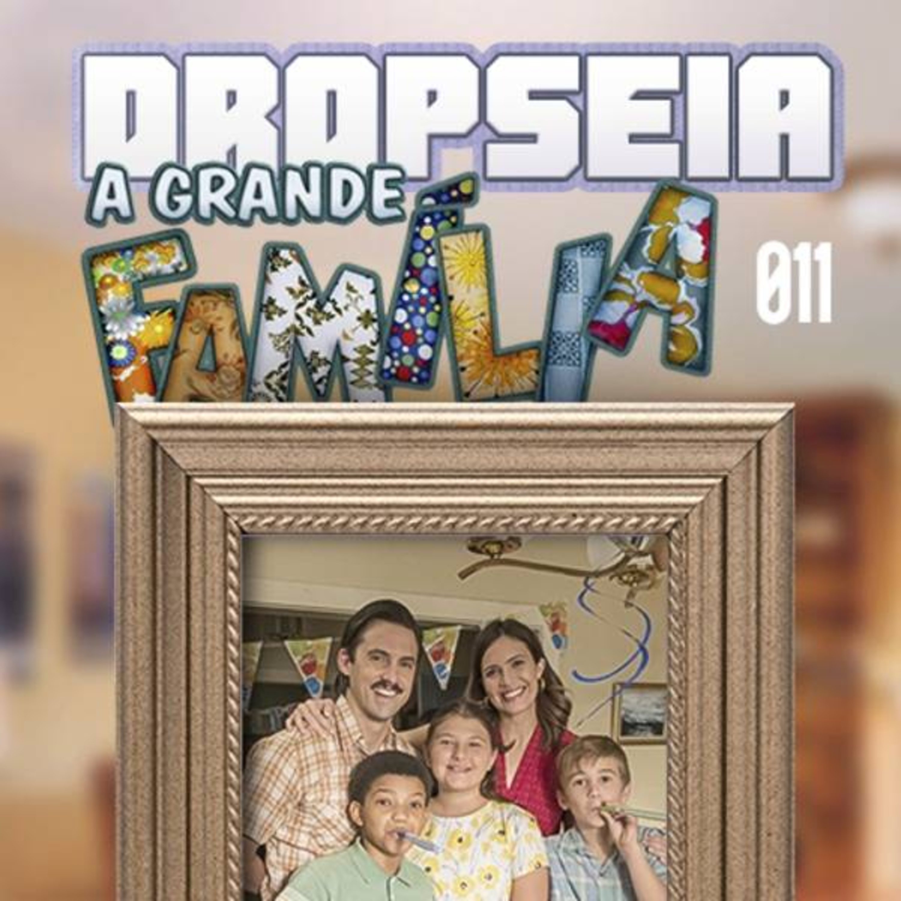 DROPSEIA 011 - THIS IS US episode artwork
