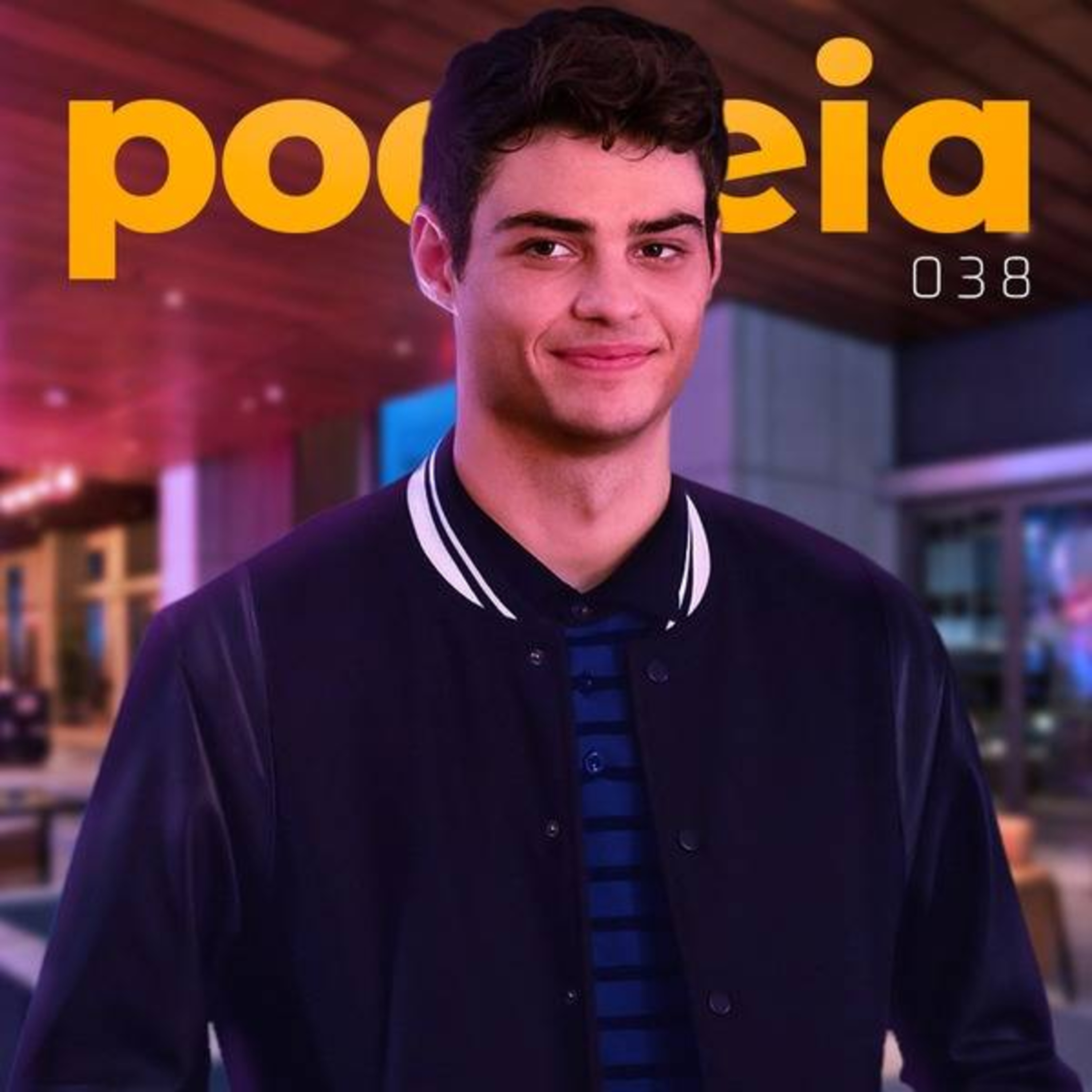 PODSEIA 038 - EU ODEIO O NOAH CENTINEO episode artwork