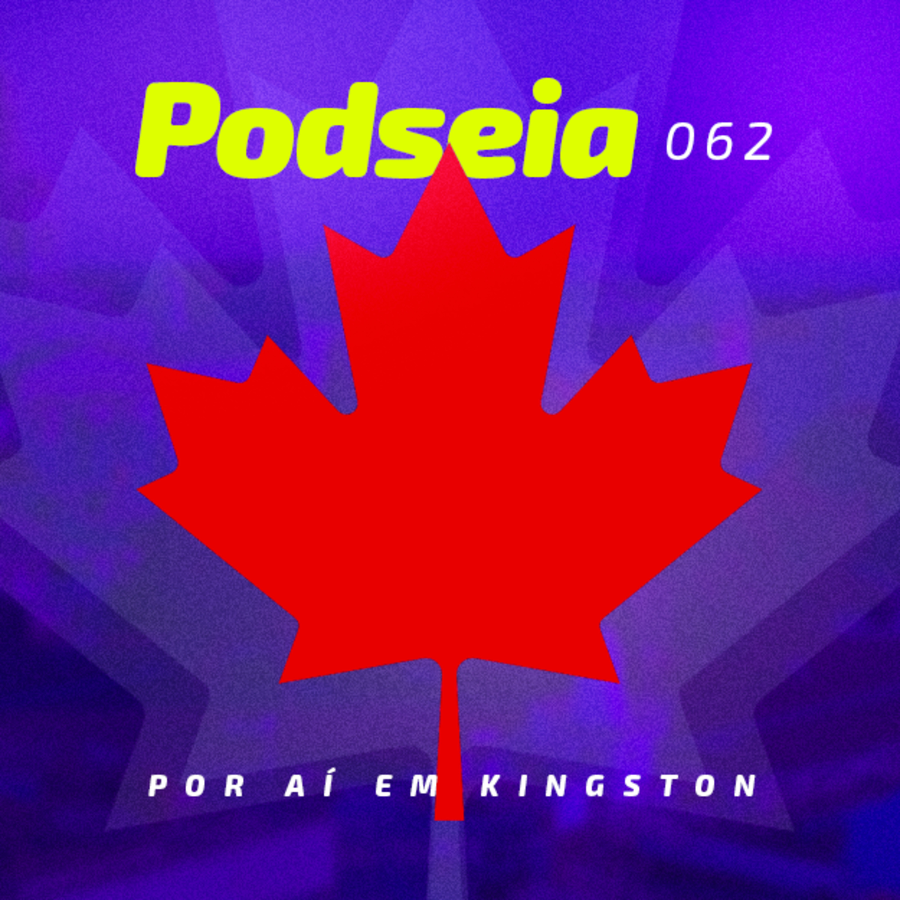 PODSEIA 062 - POR AÍ EM KINGSTON