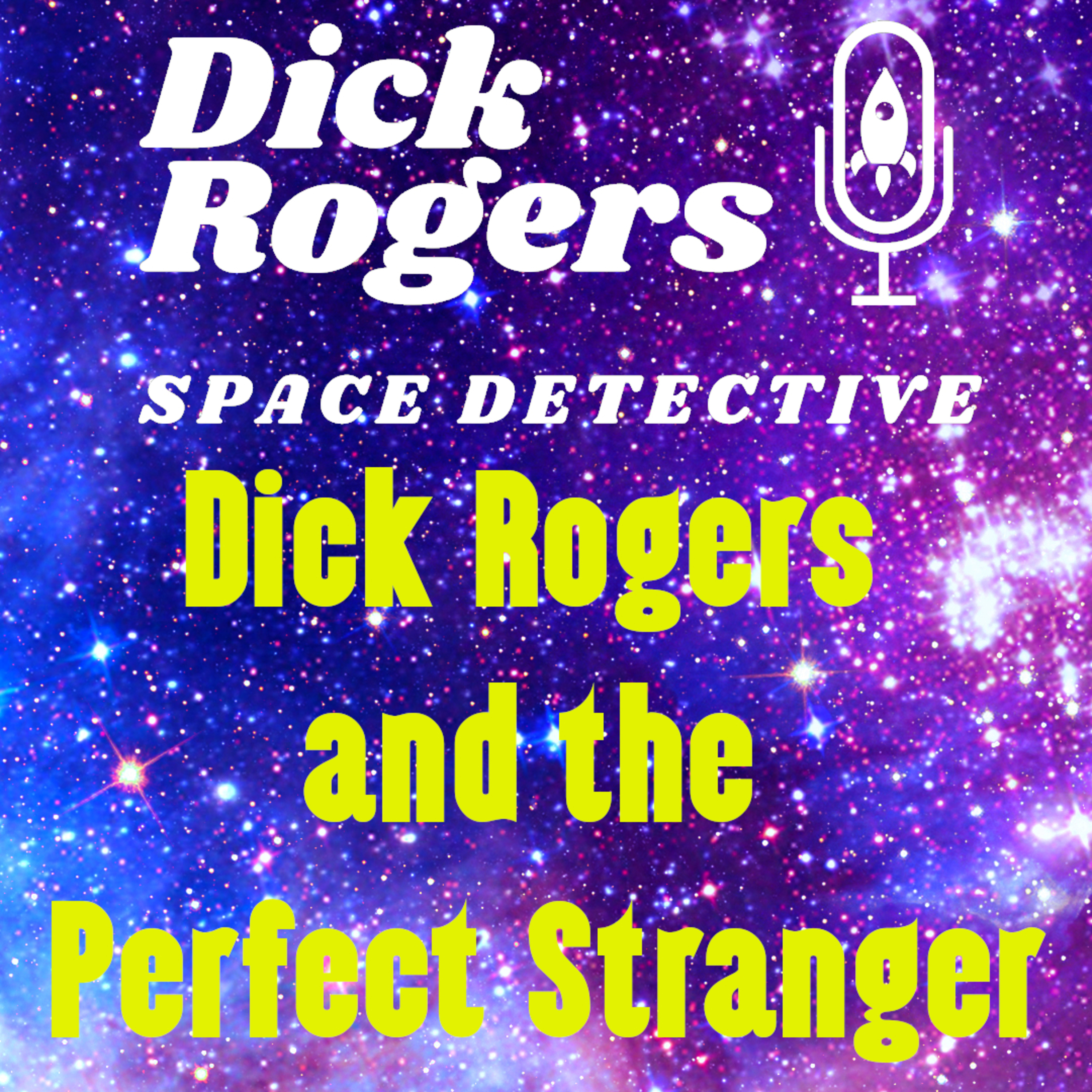 Dick Rogers and the Perfect Stranger episode artwork