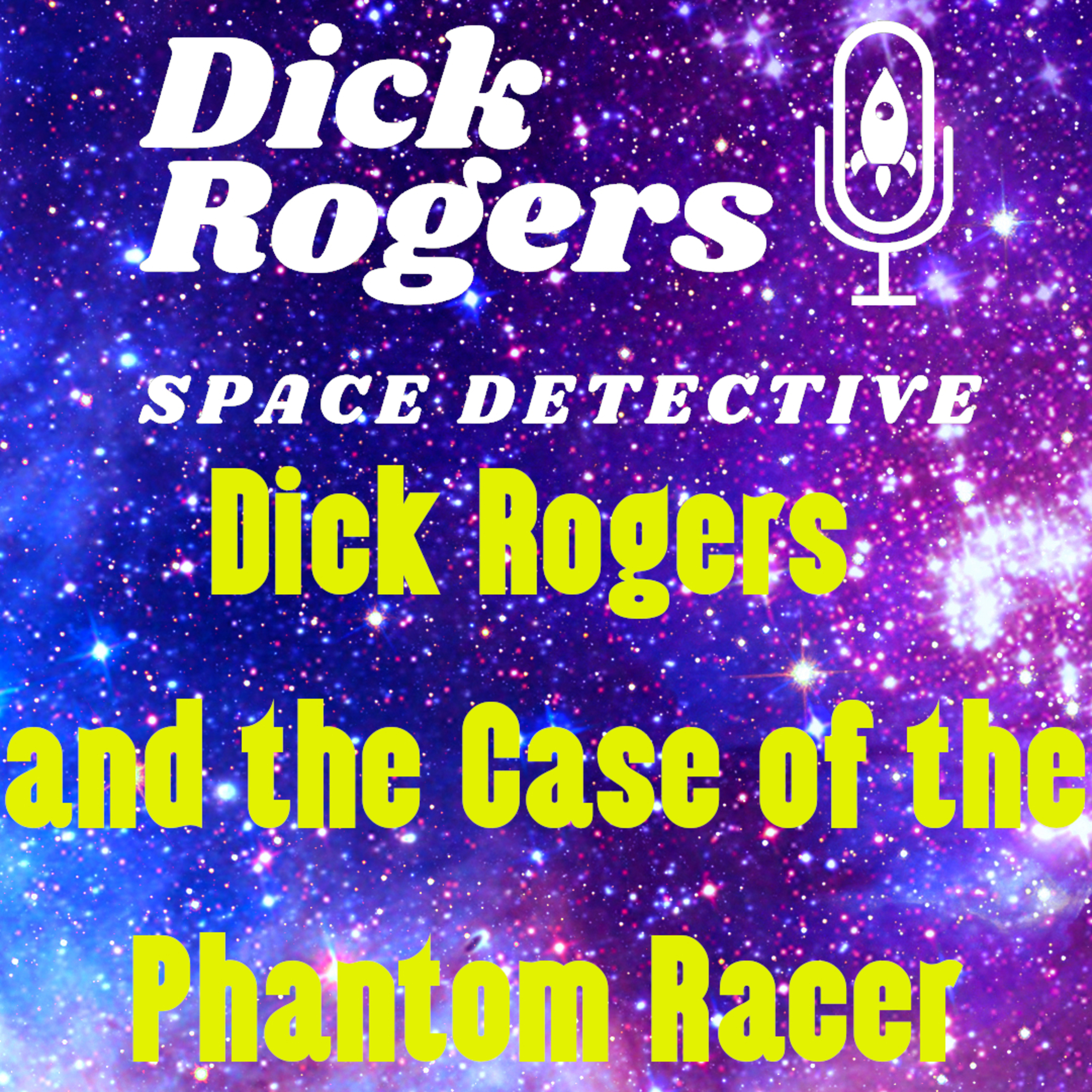 Dick Rogers and the Case of the Phantom Racer episode artwork