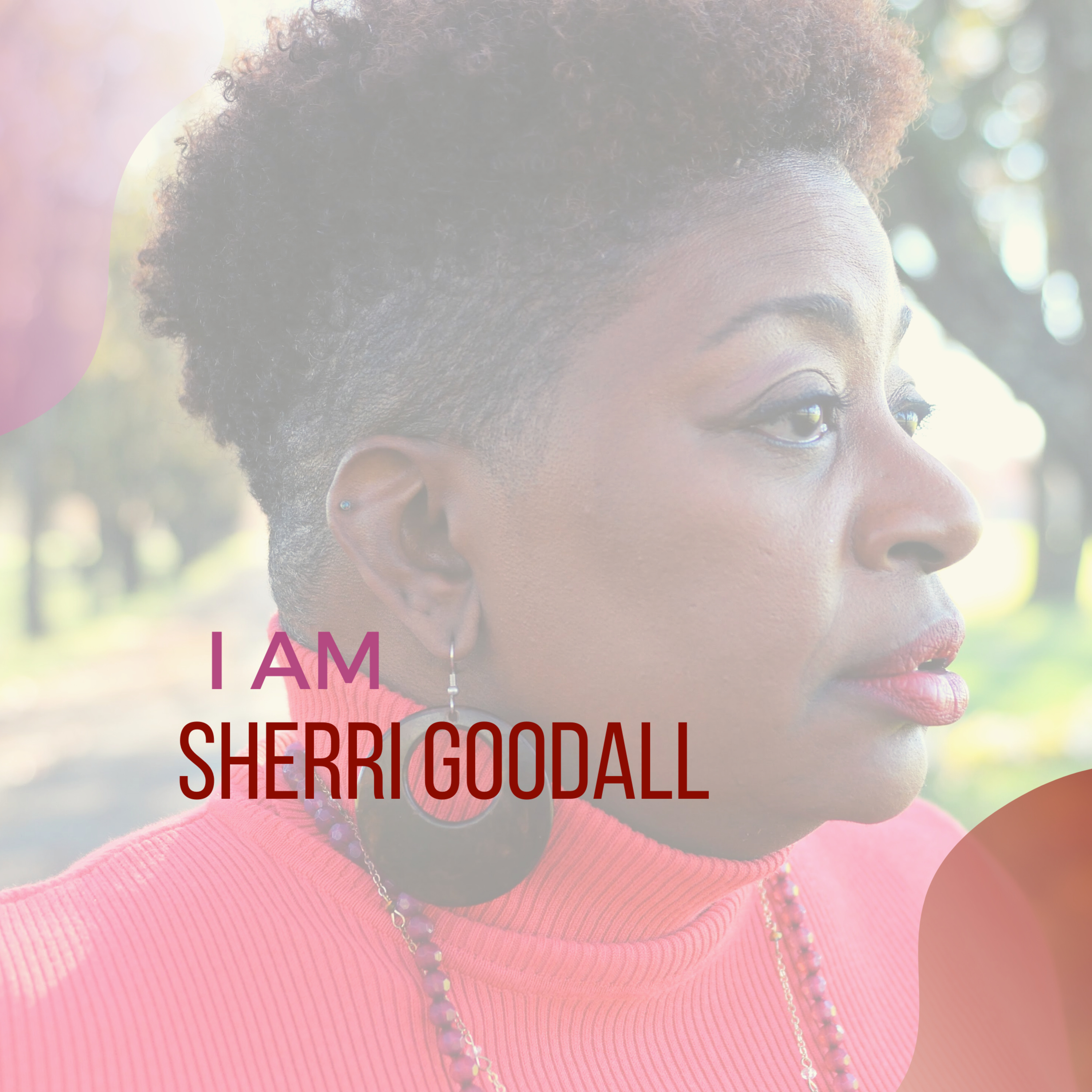 I Am Sherri Goodall