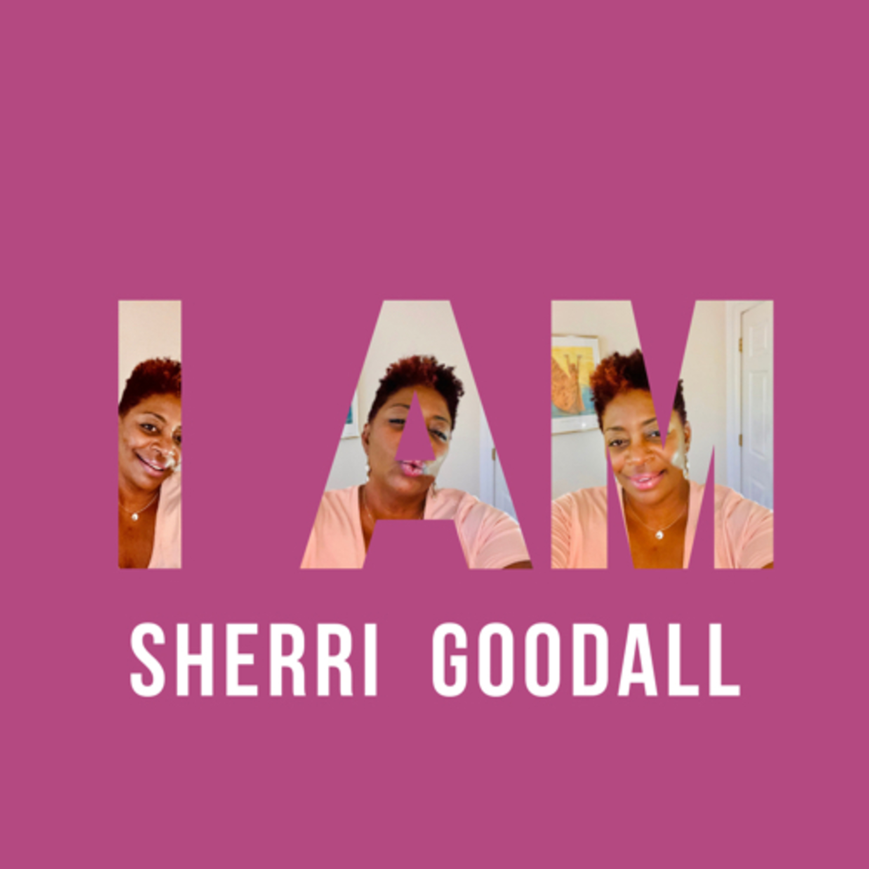 I Am Sherri Goodall