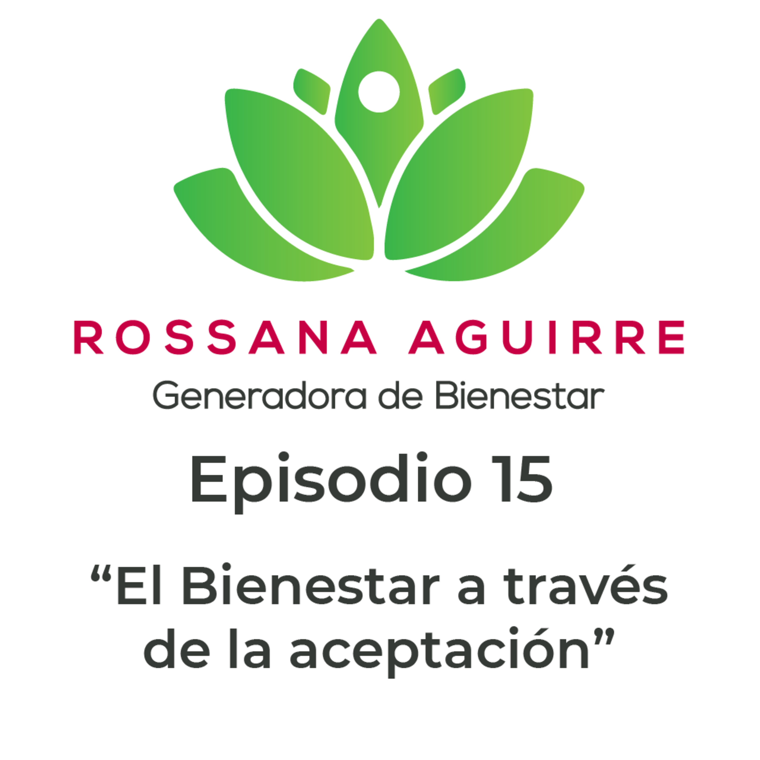 Rossana Aguirre Generadora de Bienestar